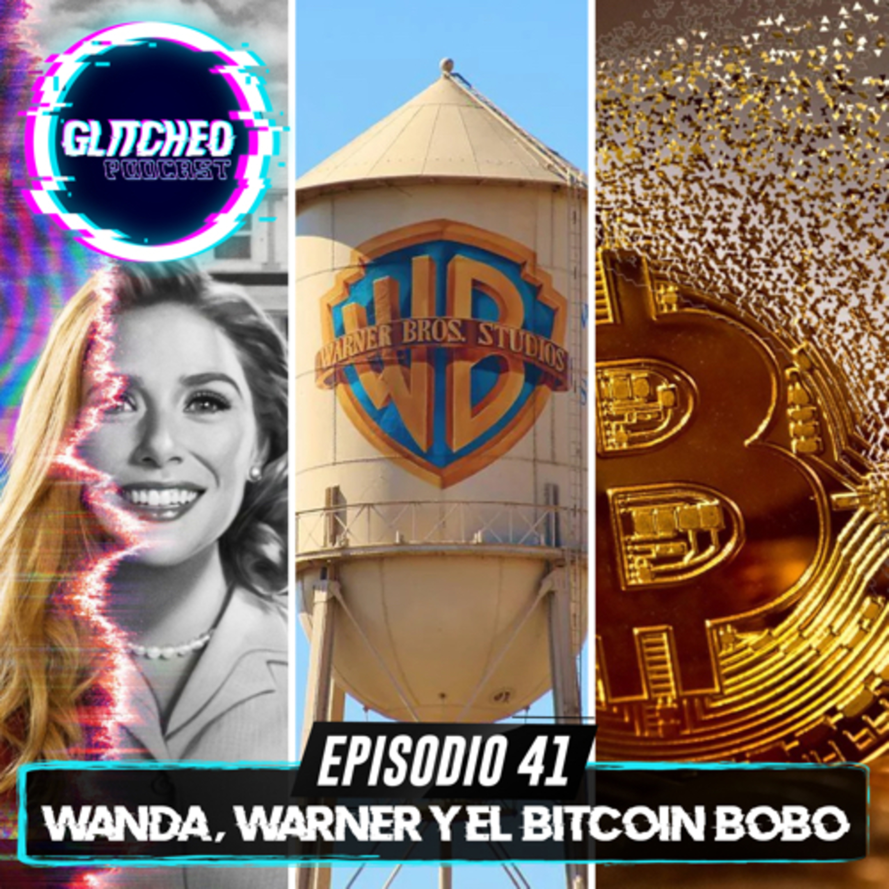 Episodio 41: Wanda, Warner y el Bitcoin Bobo. episode artwork