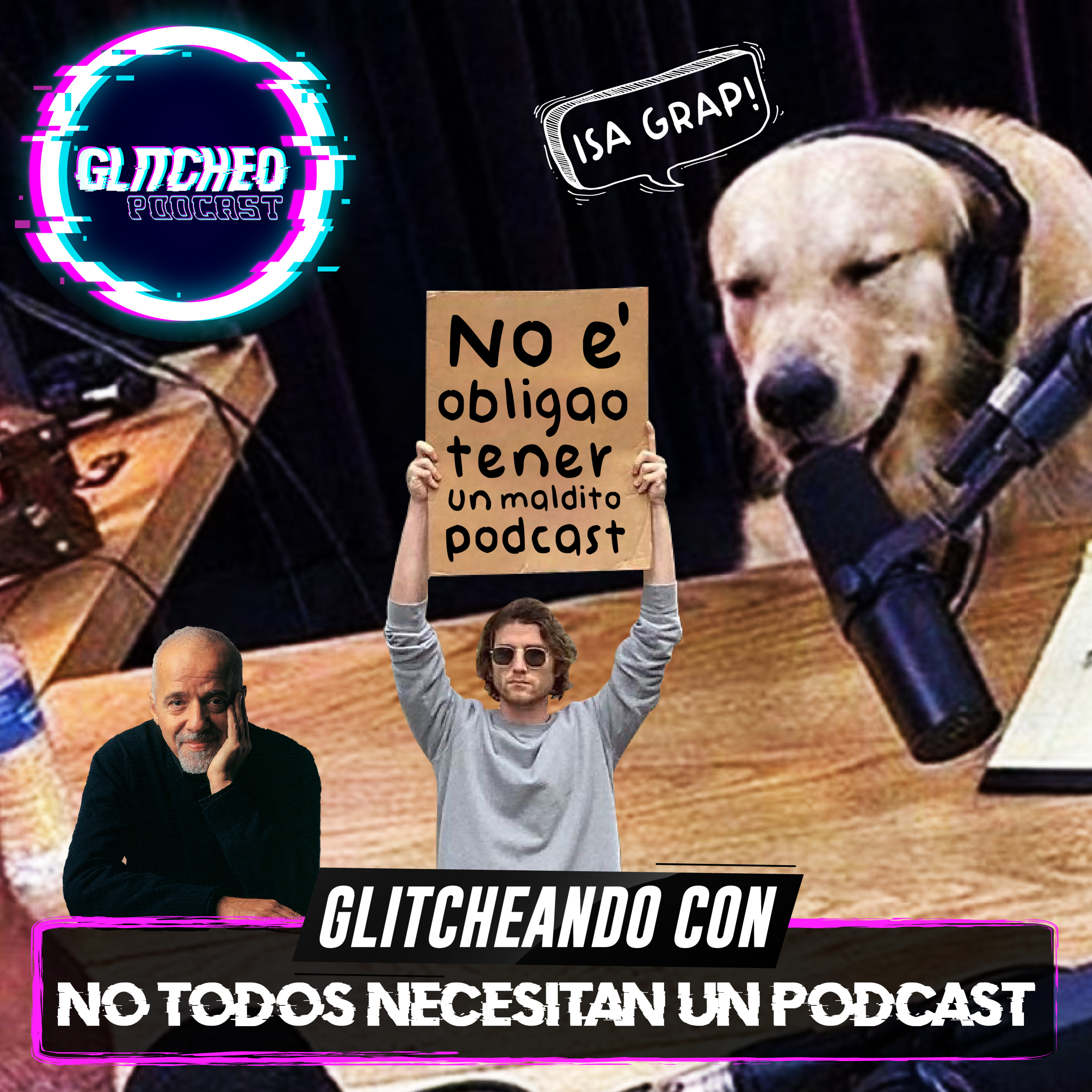 Glitcheando con: No Todos Necesitan un Podcast episode artwork