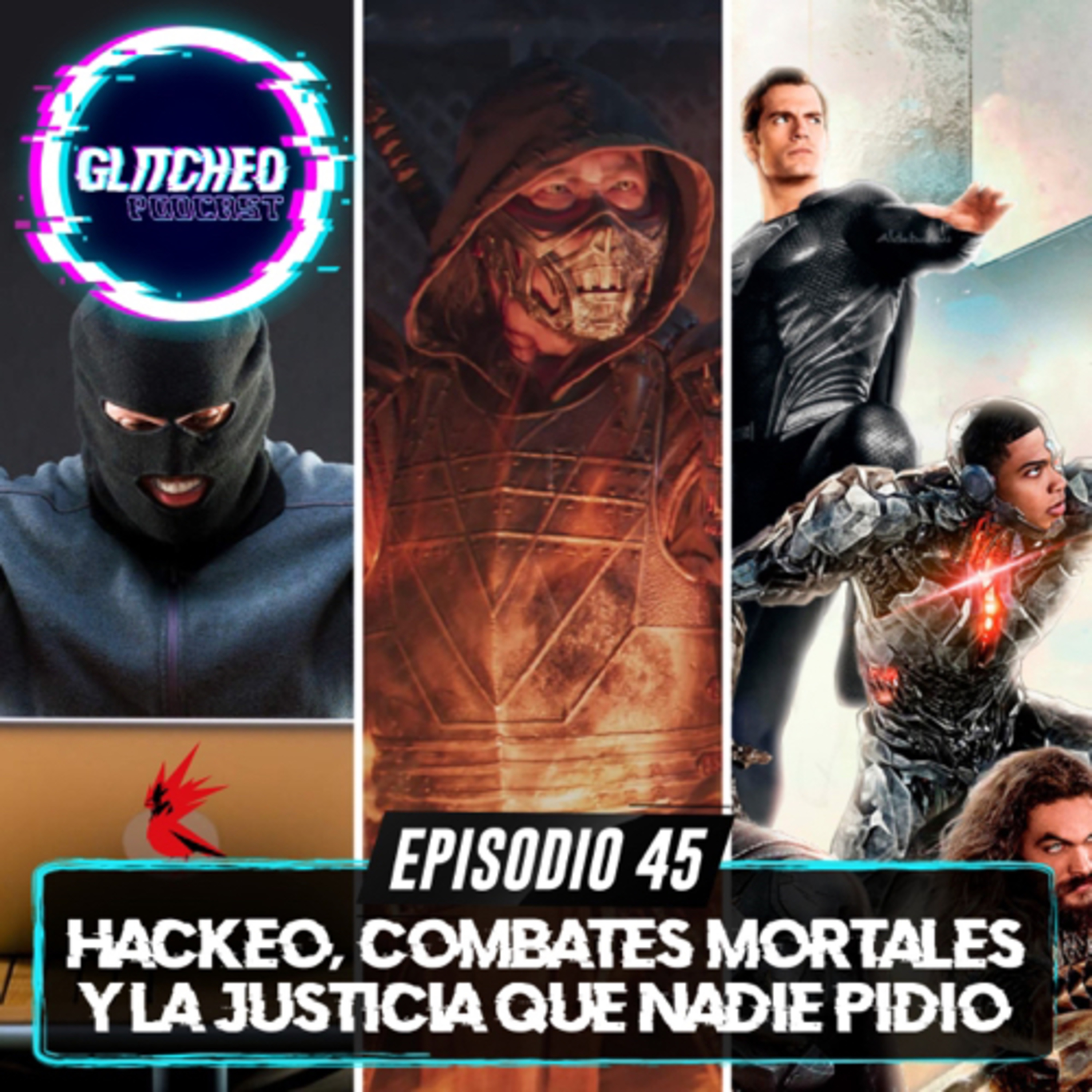 Episodio 45: Hackeo, Combates Mortales y La Justicia que Nadie Pidió. episode artwork