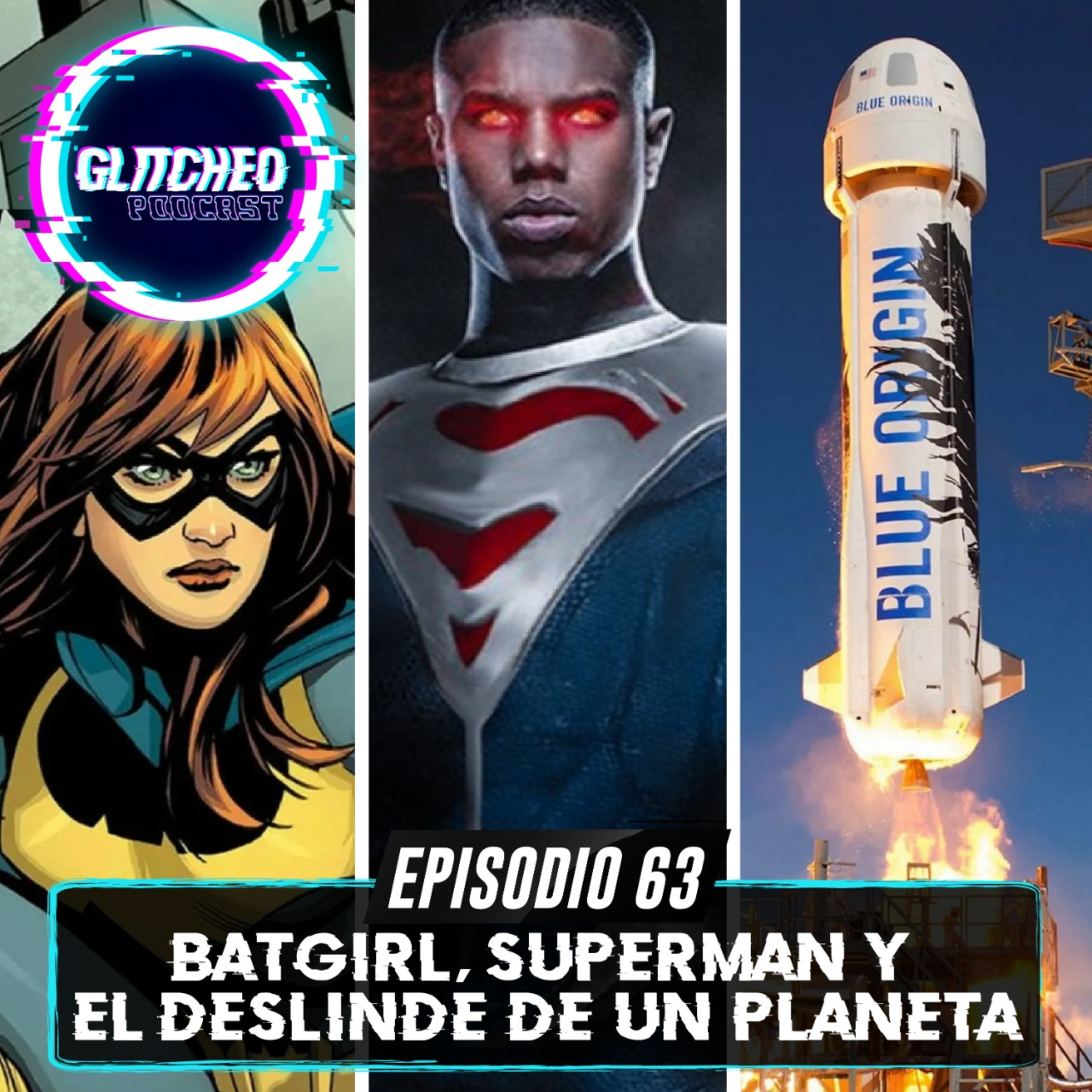 Episodio 63: Batgirl, Superman y el Deslinde de un Planeta episode artwork