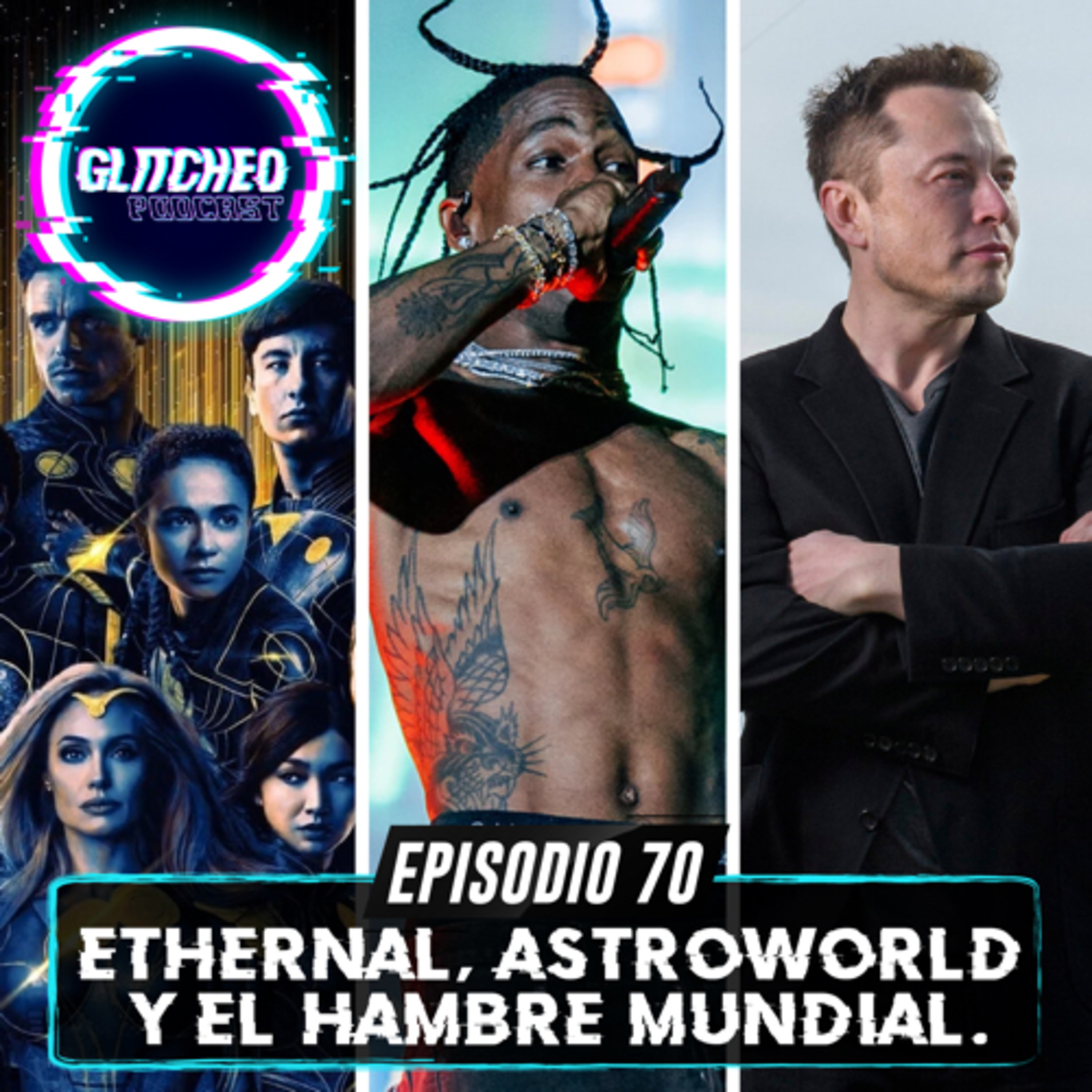 Episodio 70: Ethernal, Astroworld y el Hambre Mundial episode artwork