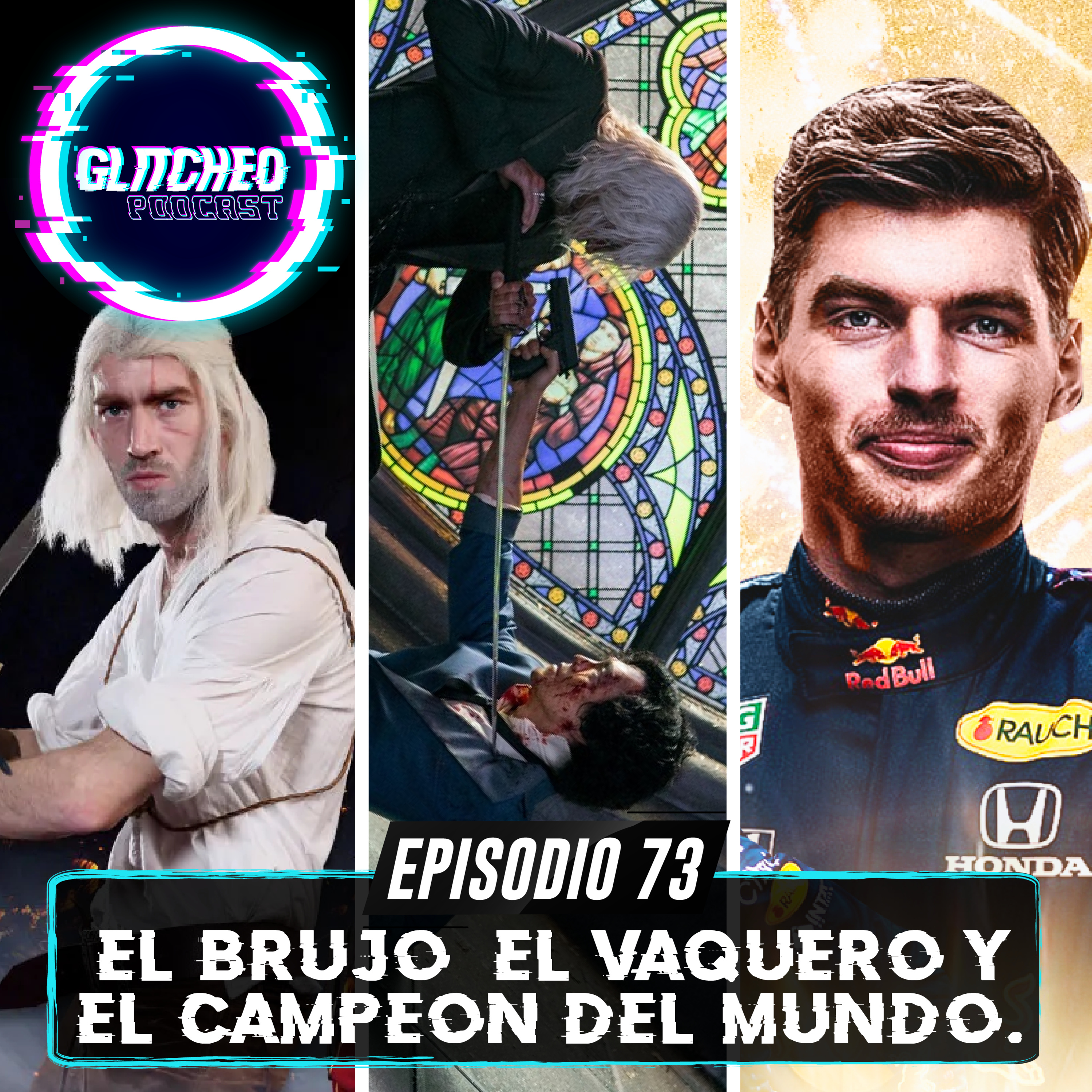 Episodio 73: El Brujo, El Vaquero y el Campeón del Mundo. episode artwork