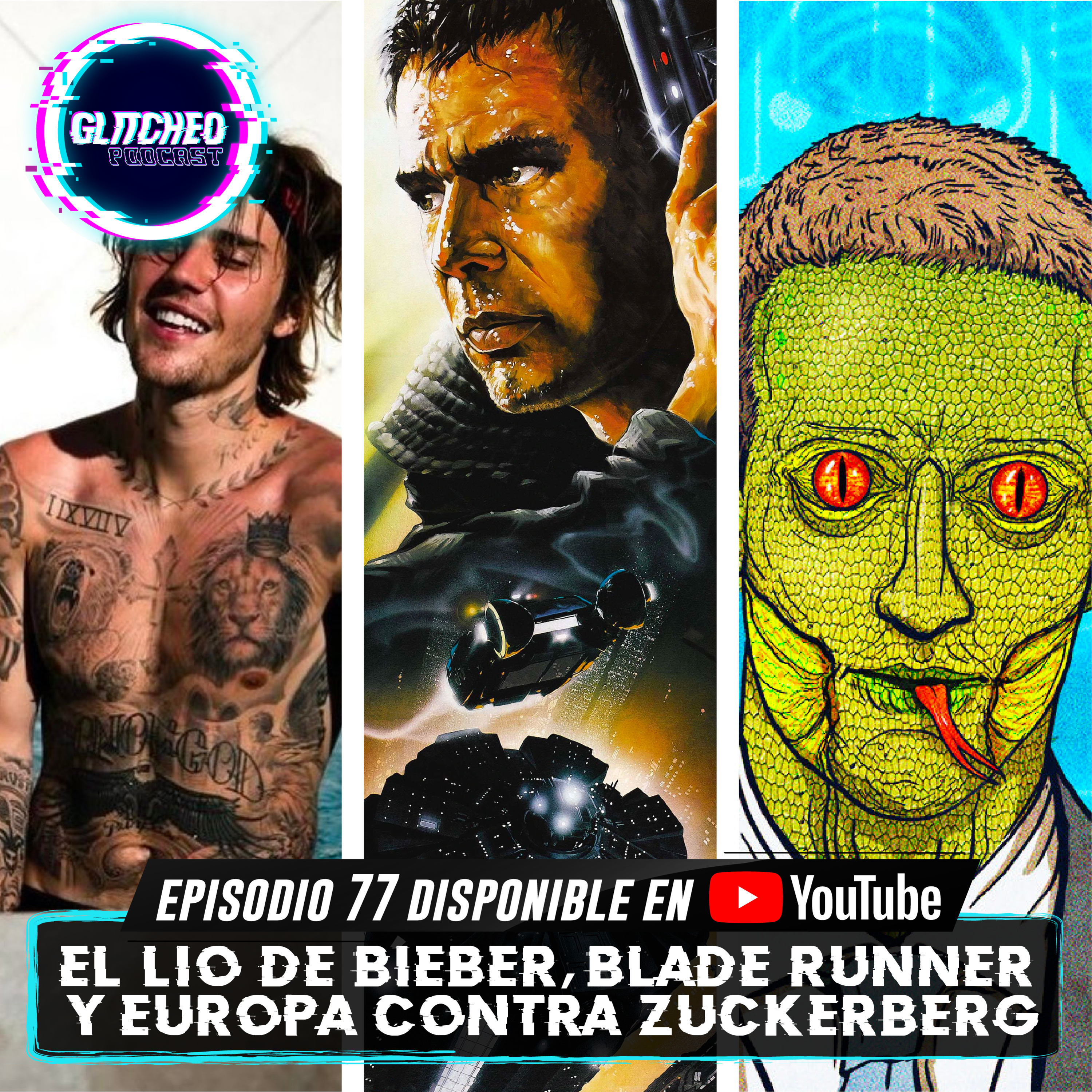 El Lío de Bieber, Blade Runner y Europa Contra Zuckerberg. episode artwork