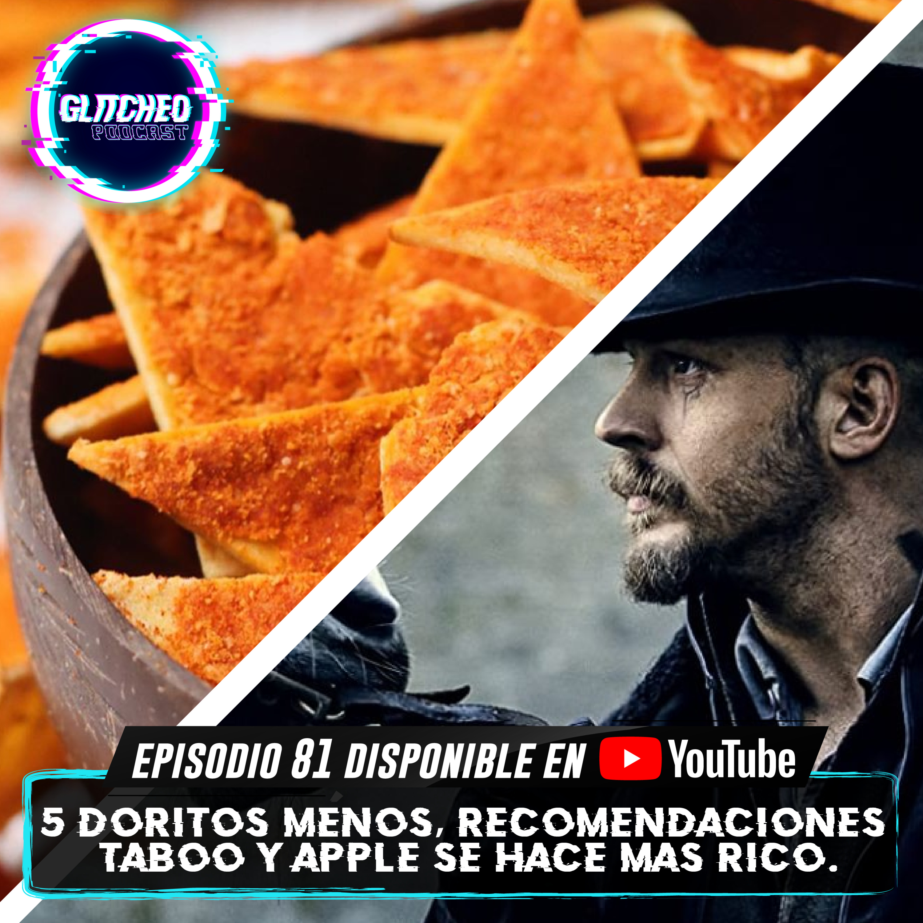5 Doritos menos, Taboo y Apple se hace más rico episode artwork