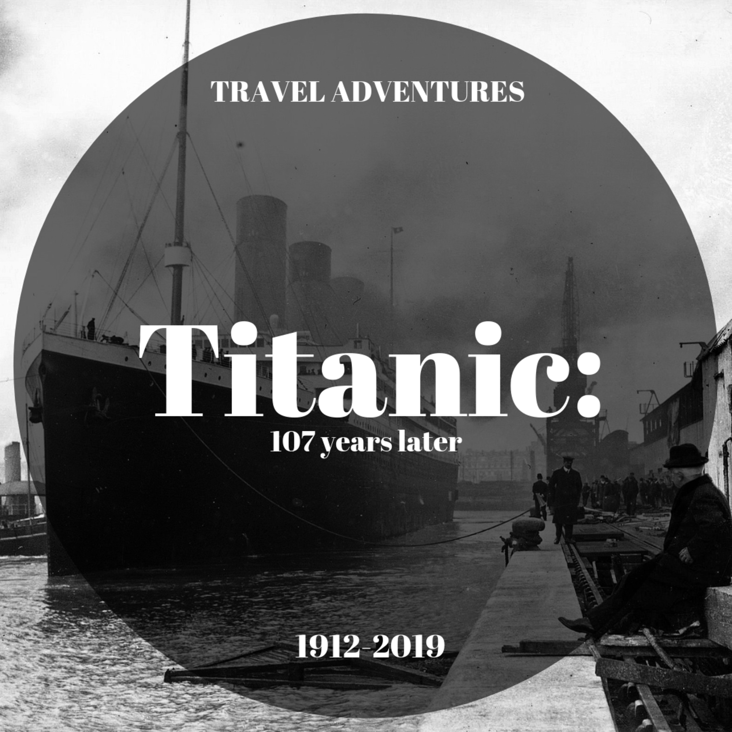 Titanic: 107 Years later  episode artwork