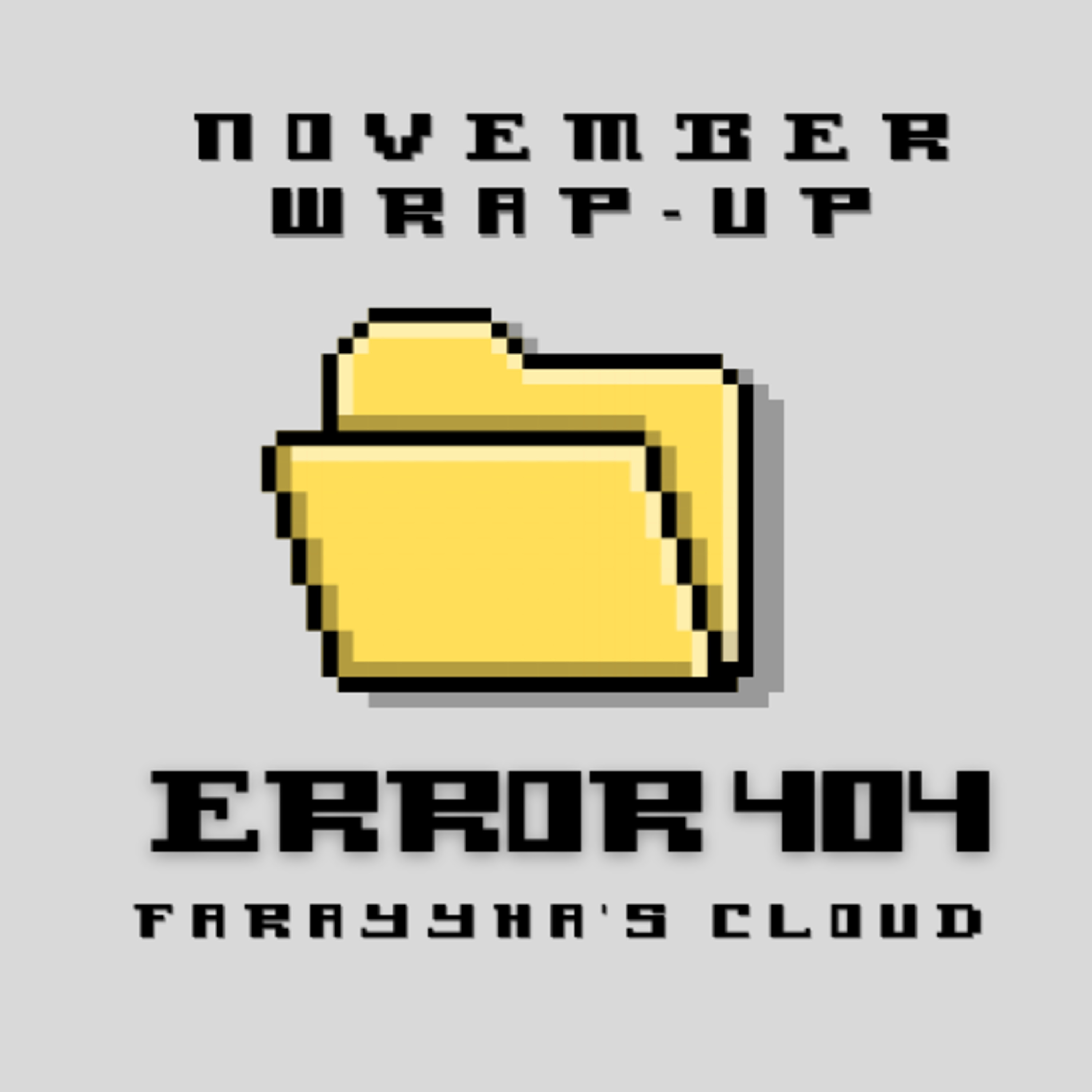 Error 404 (November Wrap-up) episode artwork