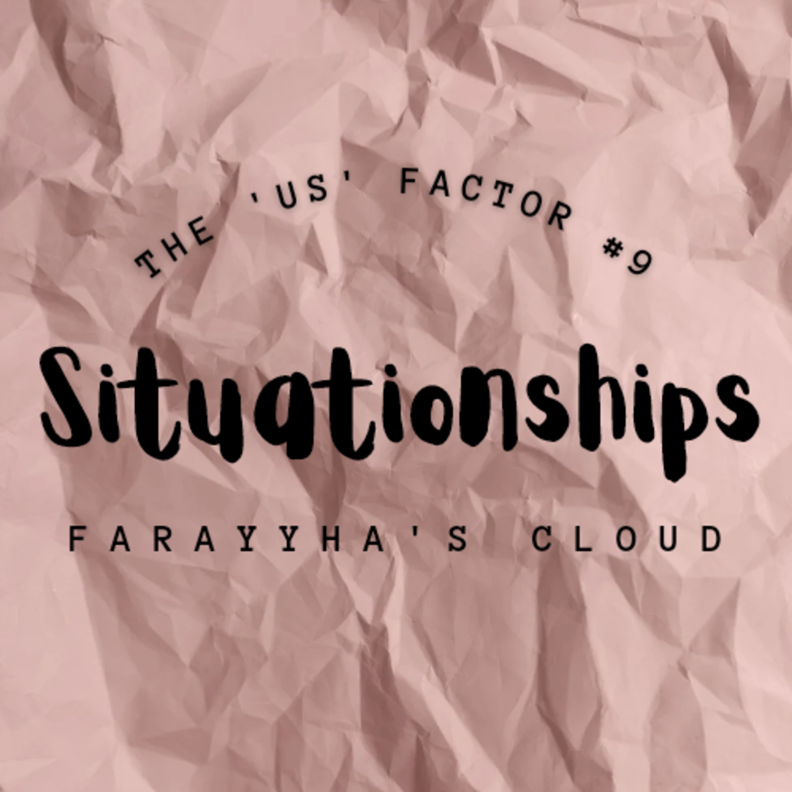 Situationships (The 'Us' Factor #9) episode artwork