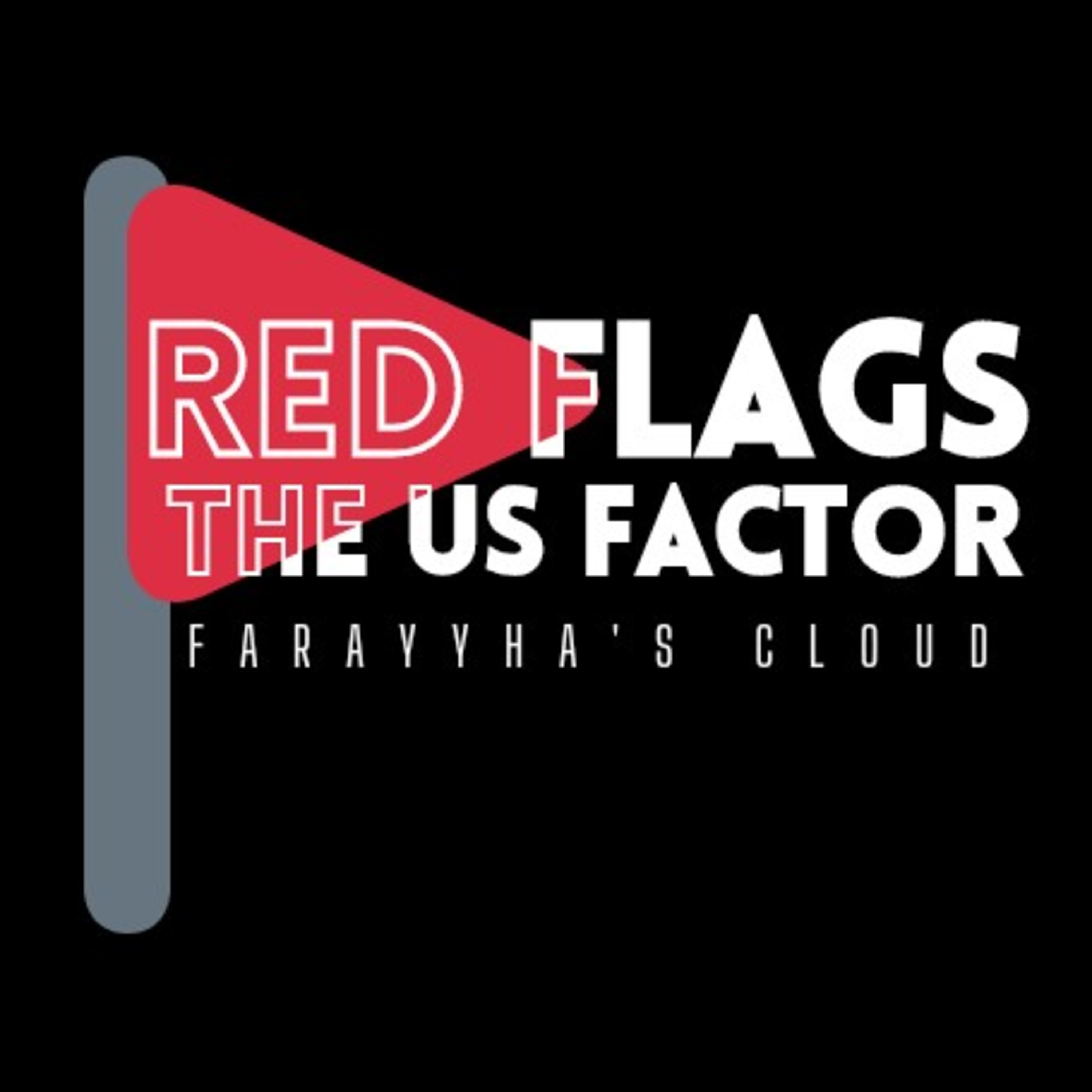 Red Flags (The 'Us' Factor #10) episode artwork