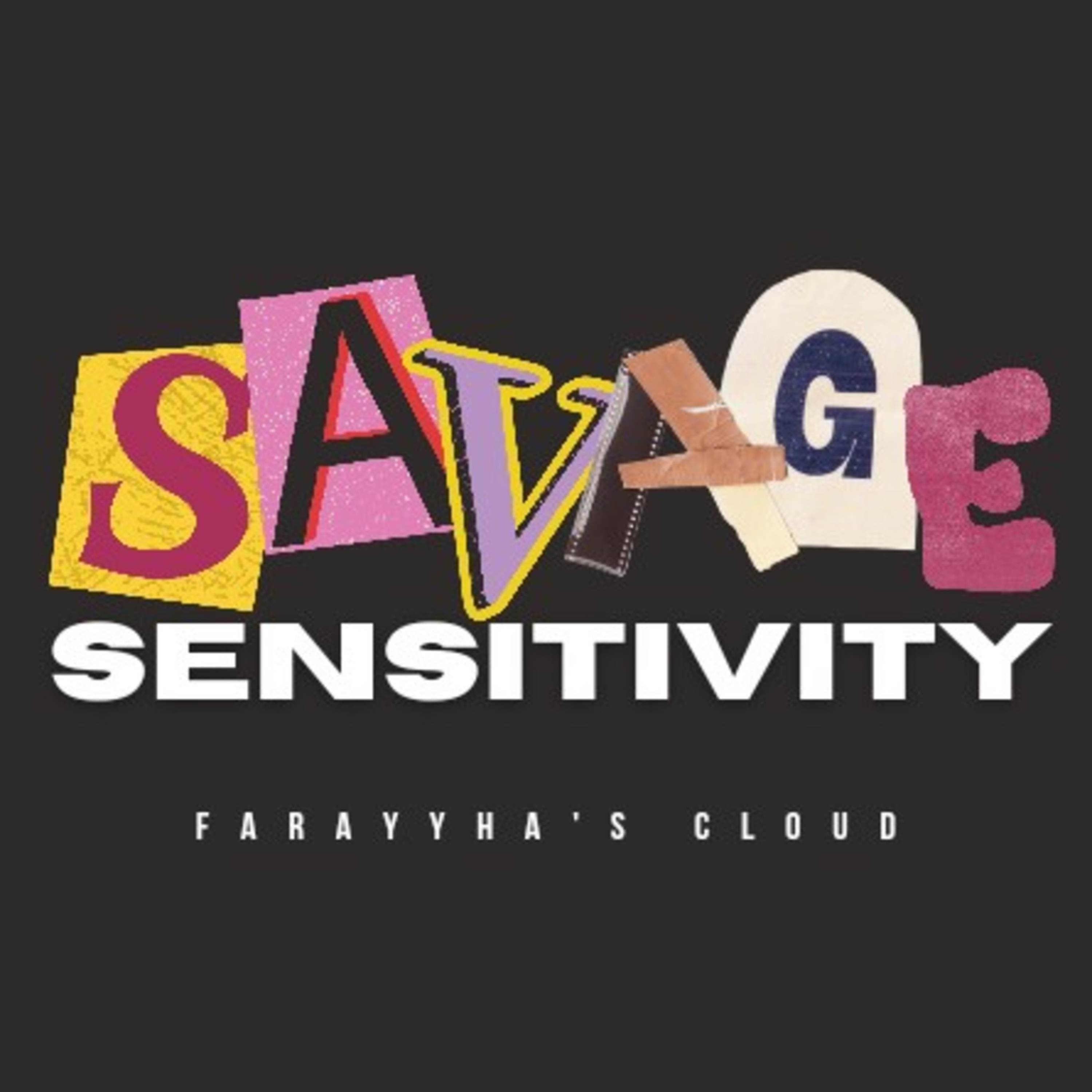 Savage Sensitivity (May Wrap-up) episode artwork
