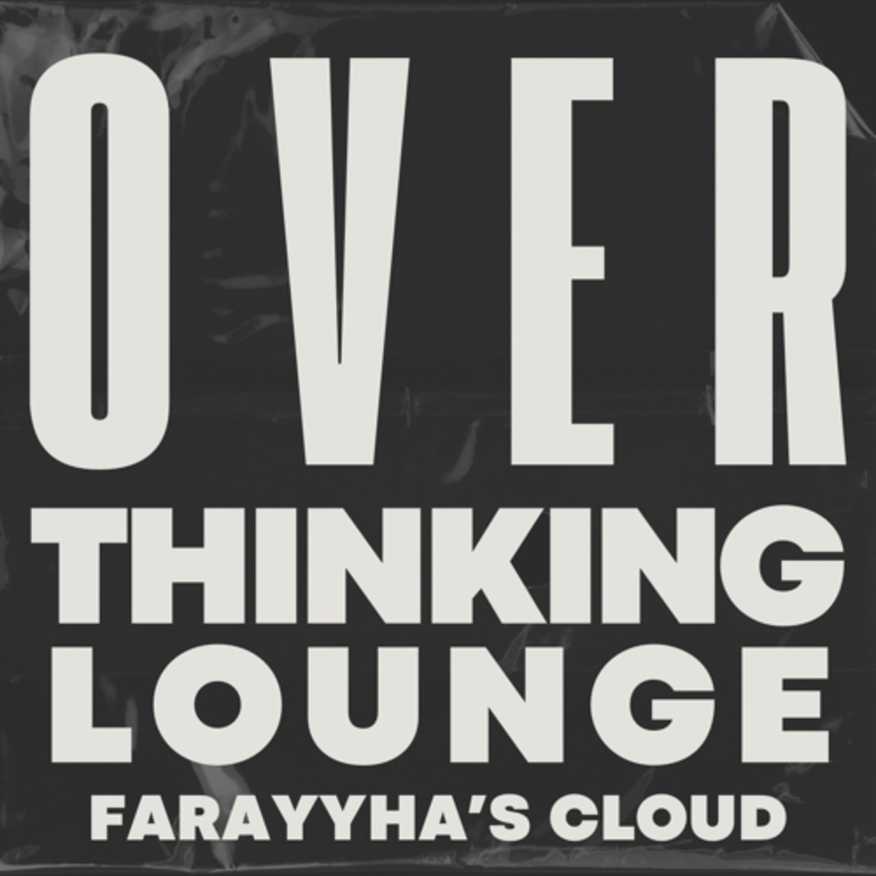 Overthinking Lounge  episode artwork