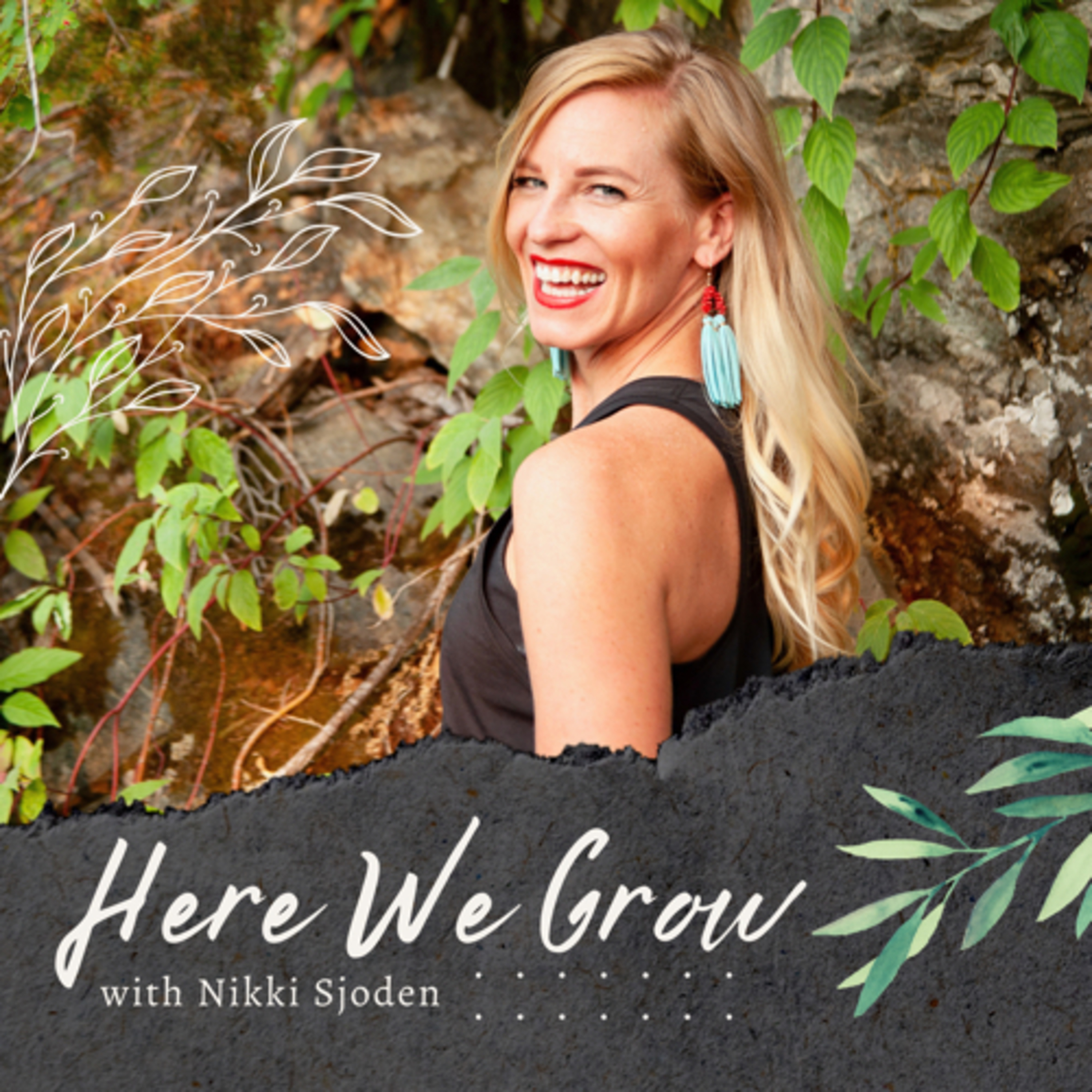 Here We Grow