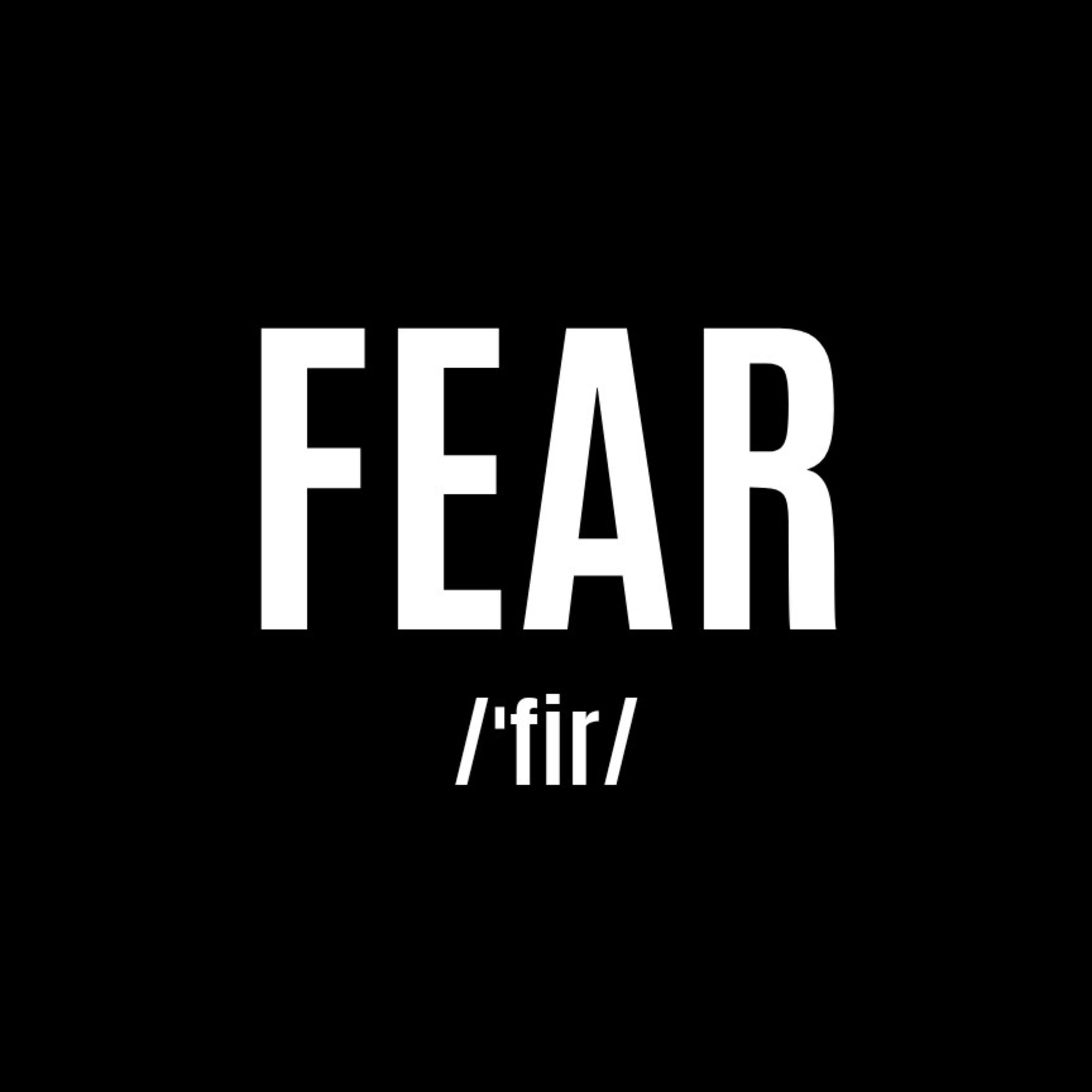Fear