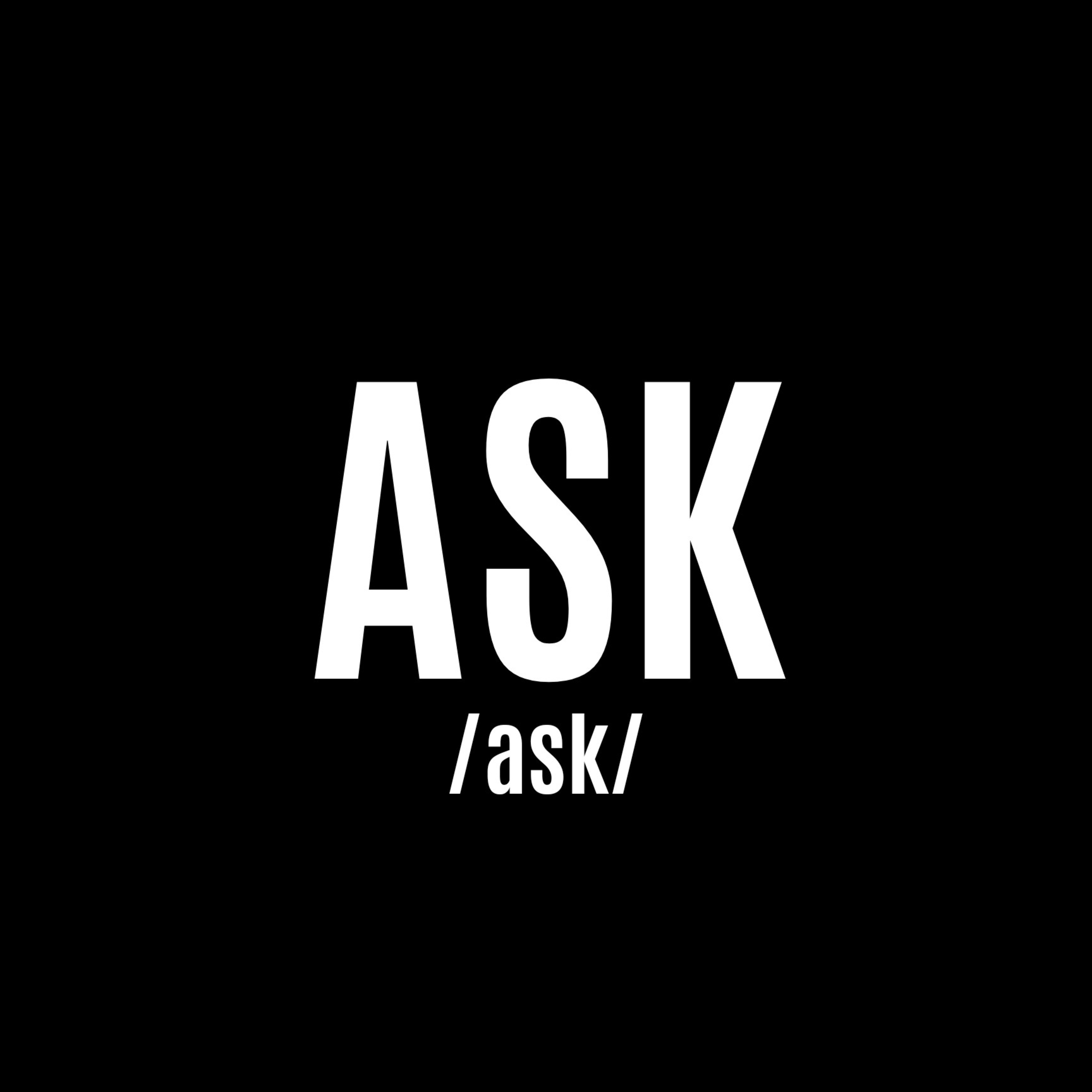 Ask
