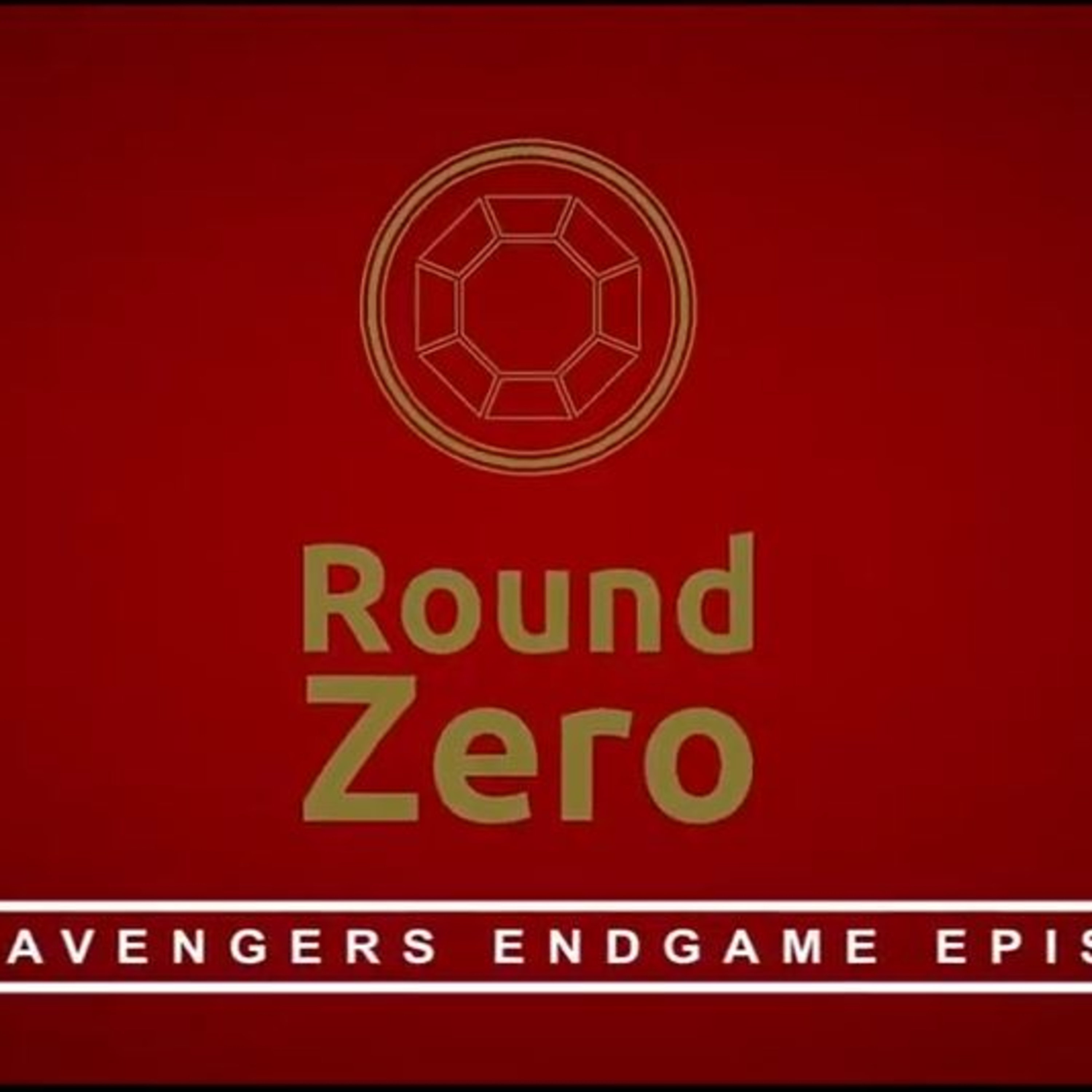 Round Zero Season 2 Episode 6 – Round Infinity X The Guardians Of The Ghetto - Avengers Endgame