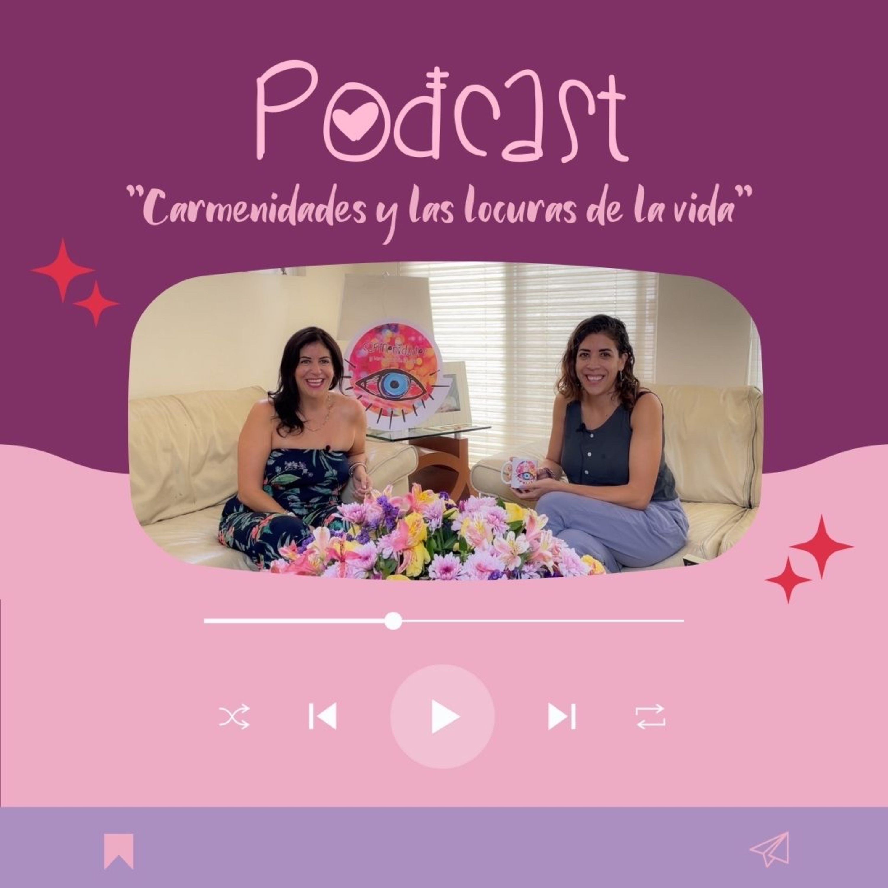 Carmenidades y las locuras de la vida