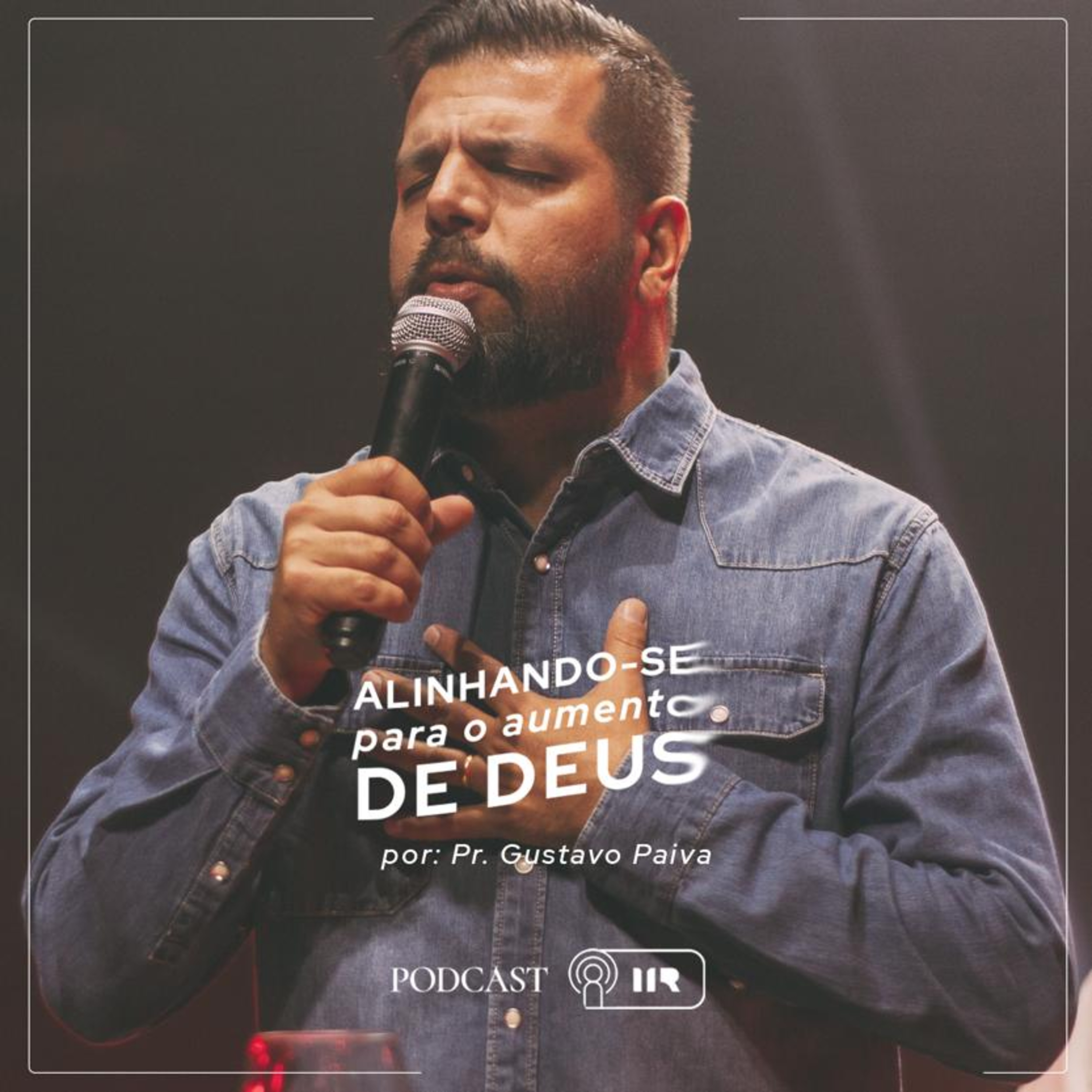 Alinhando-se Para o Aumento de Deus - Pr. Gustavo Paiva episode artwork