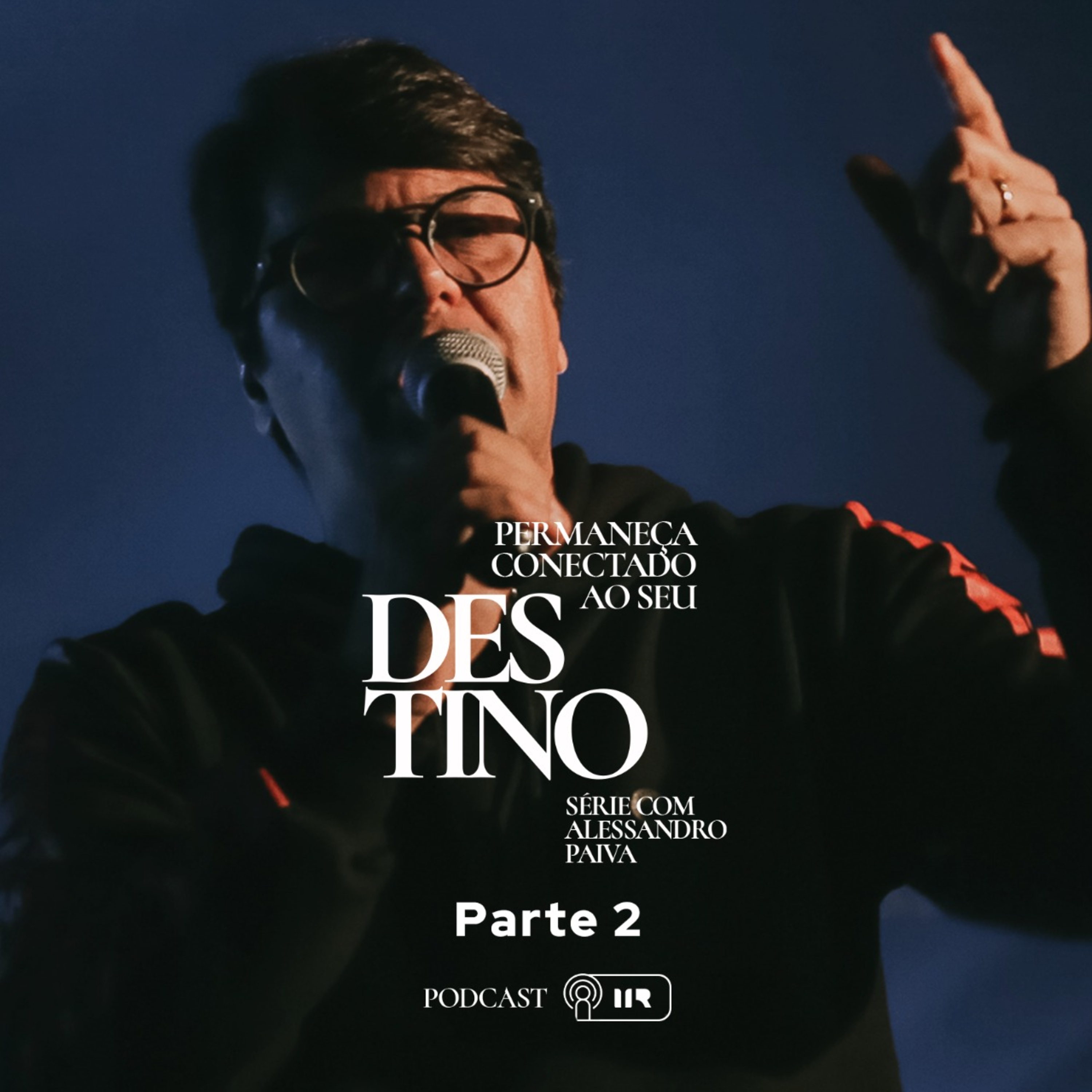 #SÉRIE - DESTINO - Ep. 02 - Ap. Alessandro Paiva episode artwork