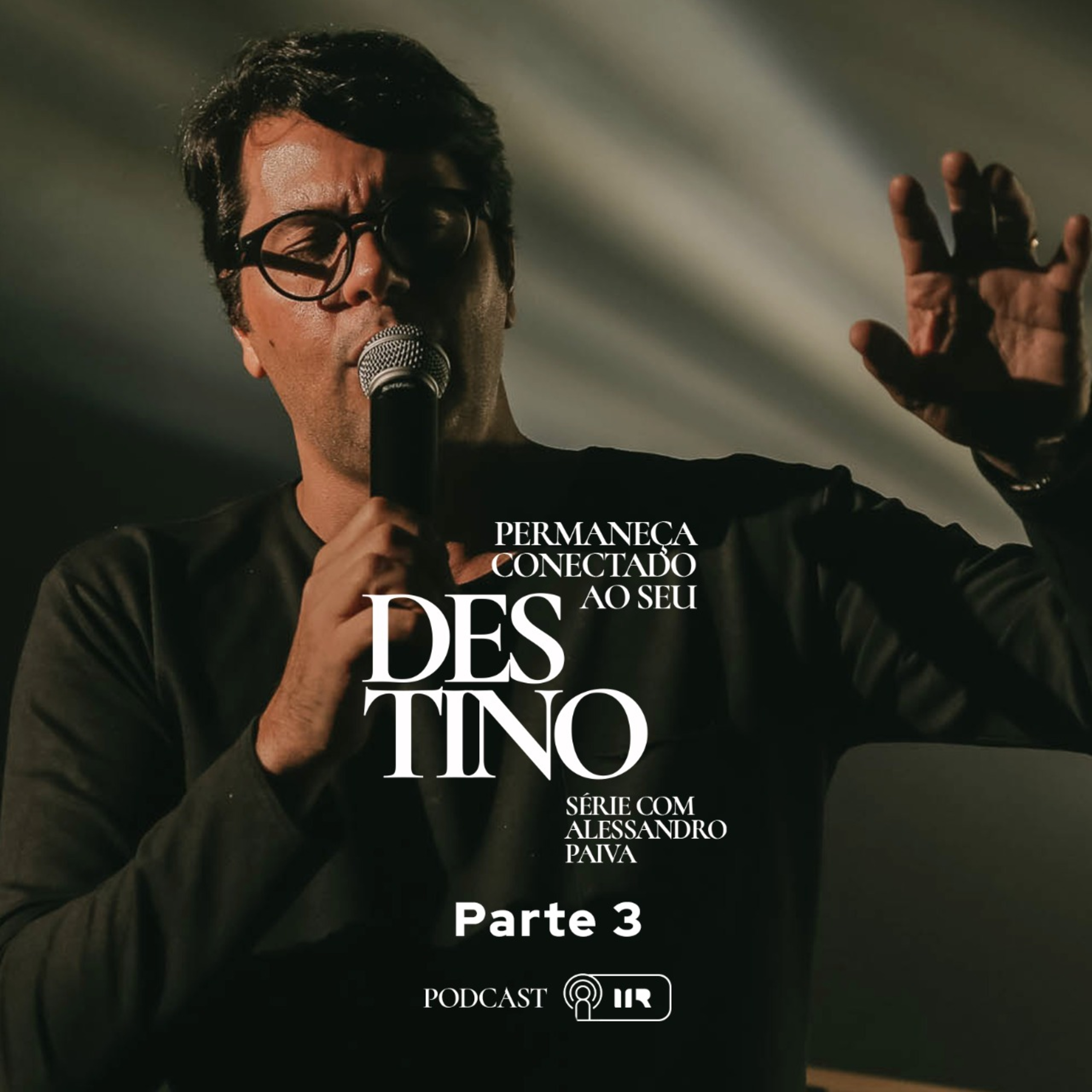 #SÉRIE - DESTINO - Ep. 03 - Ap. Alessandro Paiva episode artwork