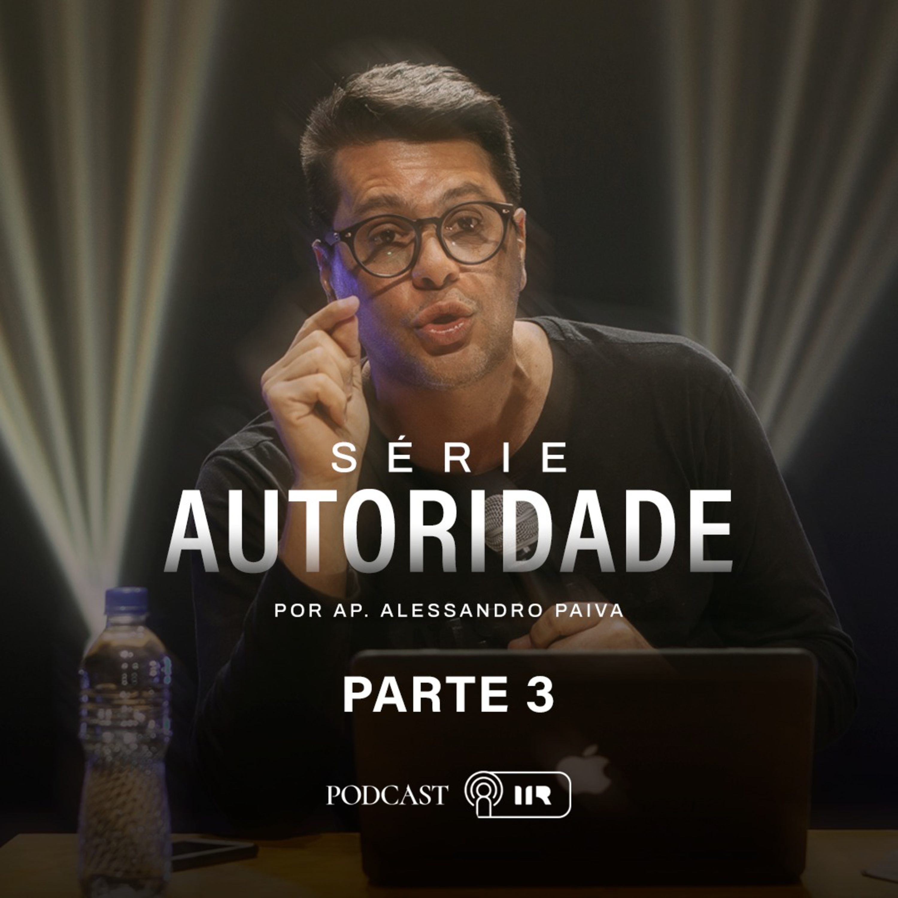 #SÉRIE - AUTORIDADE - Ep. 03 - Ap. Alessandro Paiva episode artwork