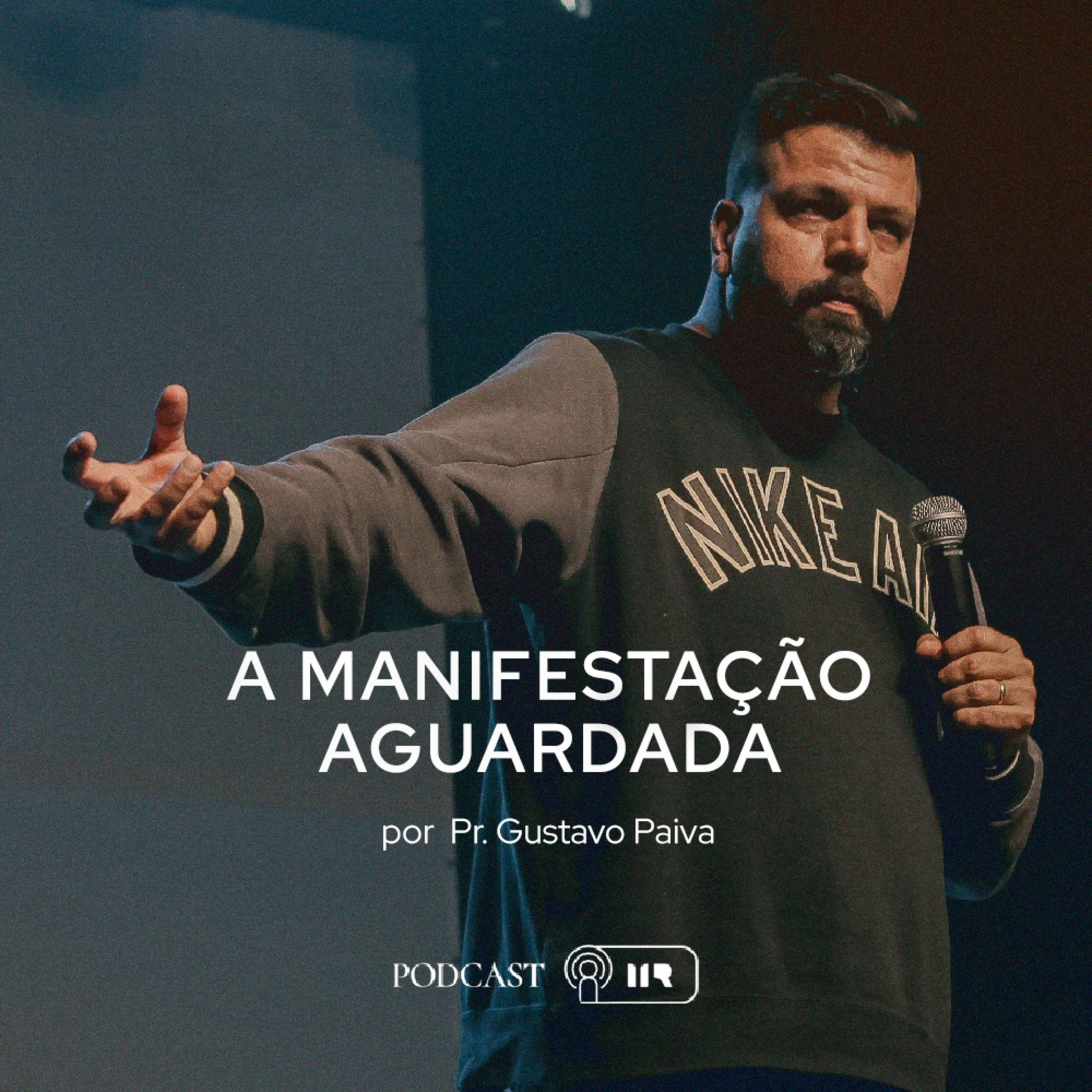 A Manifestação Aguardada - Pr. Gustavo Paiva episode artwork