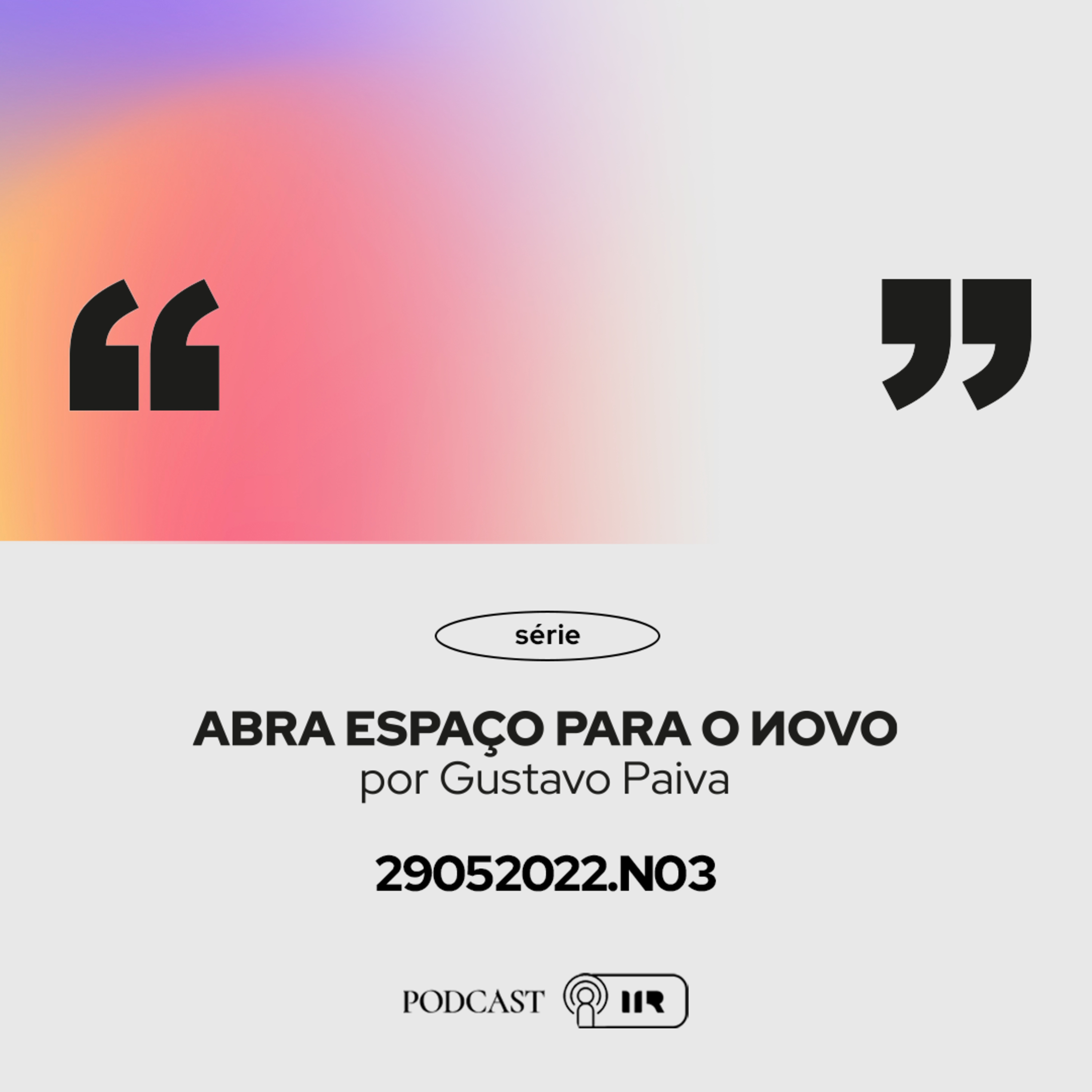 Abra Espaço Para o Novo Ep.3 - Pr. Gustavo Paiva episode artwork
