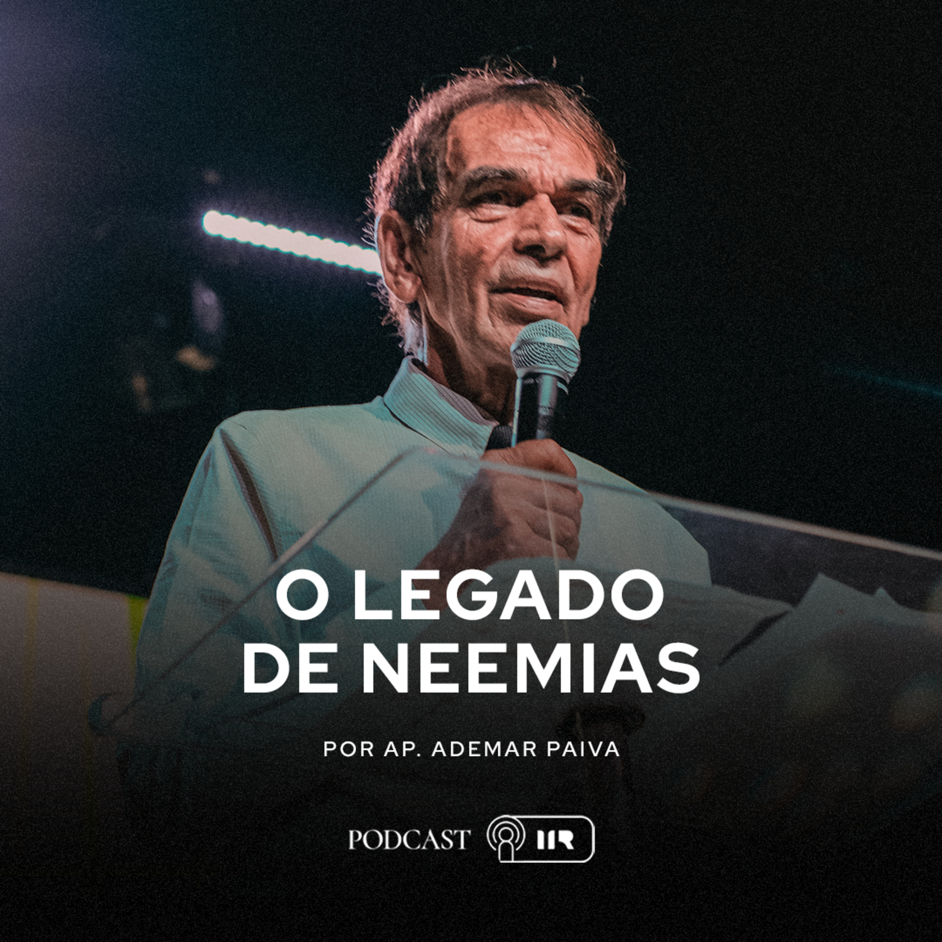O Legado De Neemias - Ademar de Paiva episode artwork