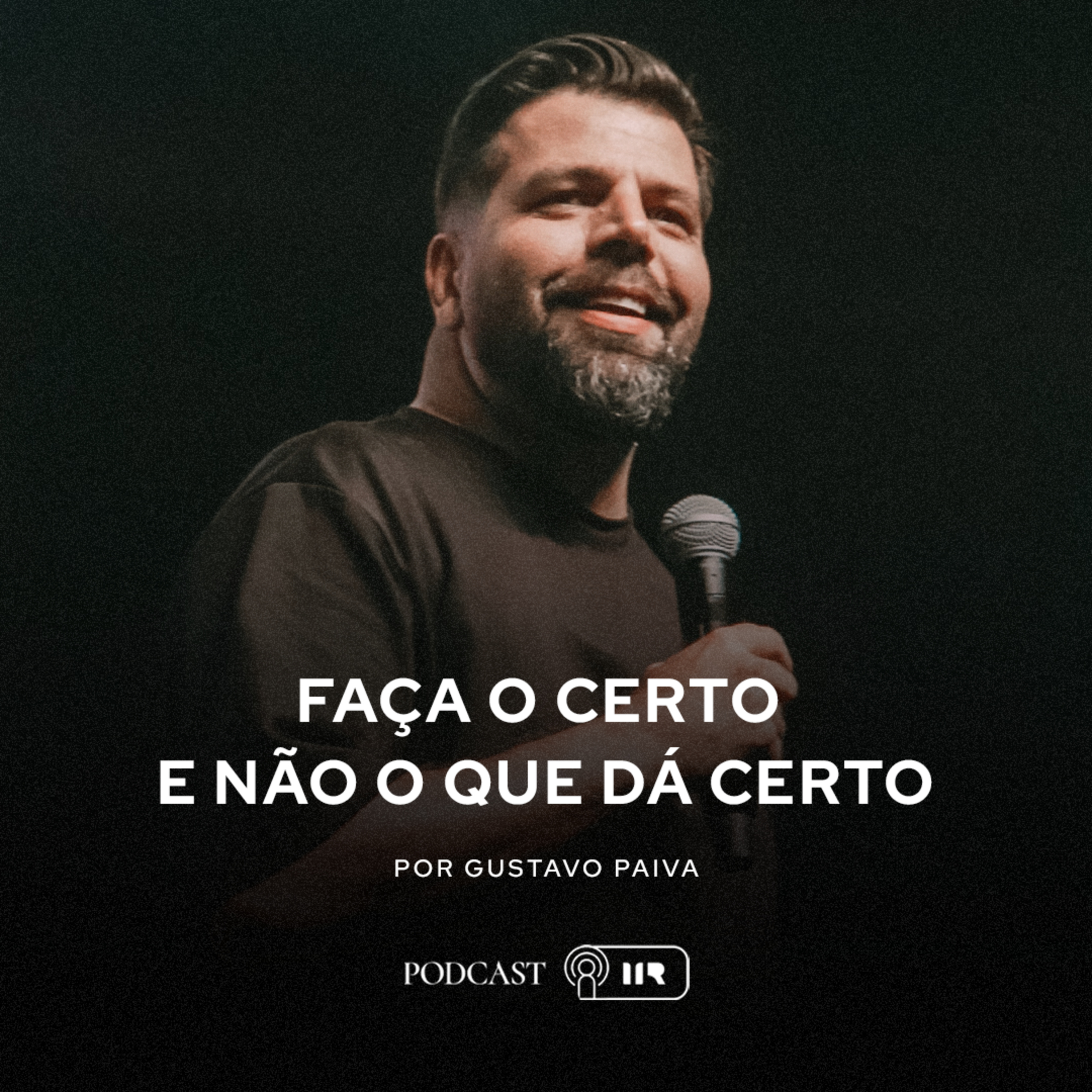 Faça o certo e não o que dá certo - Gustavo Paiva episode artwork
