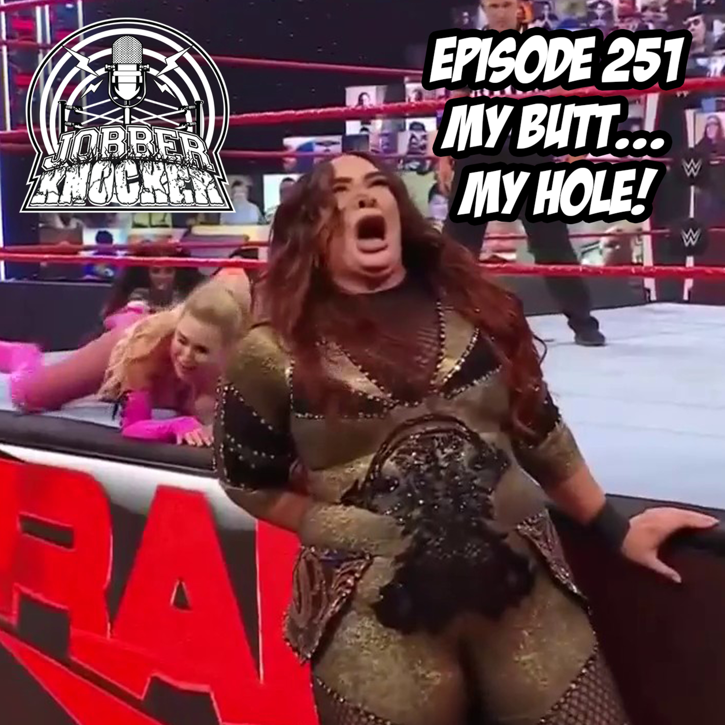 Jobber Knocker Episode 251 My Butt... My Hole episode artwork