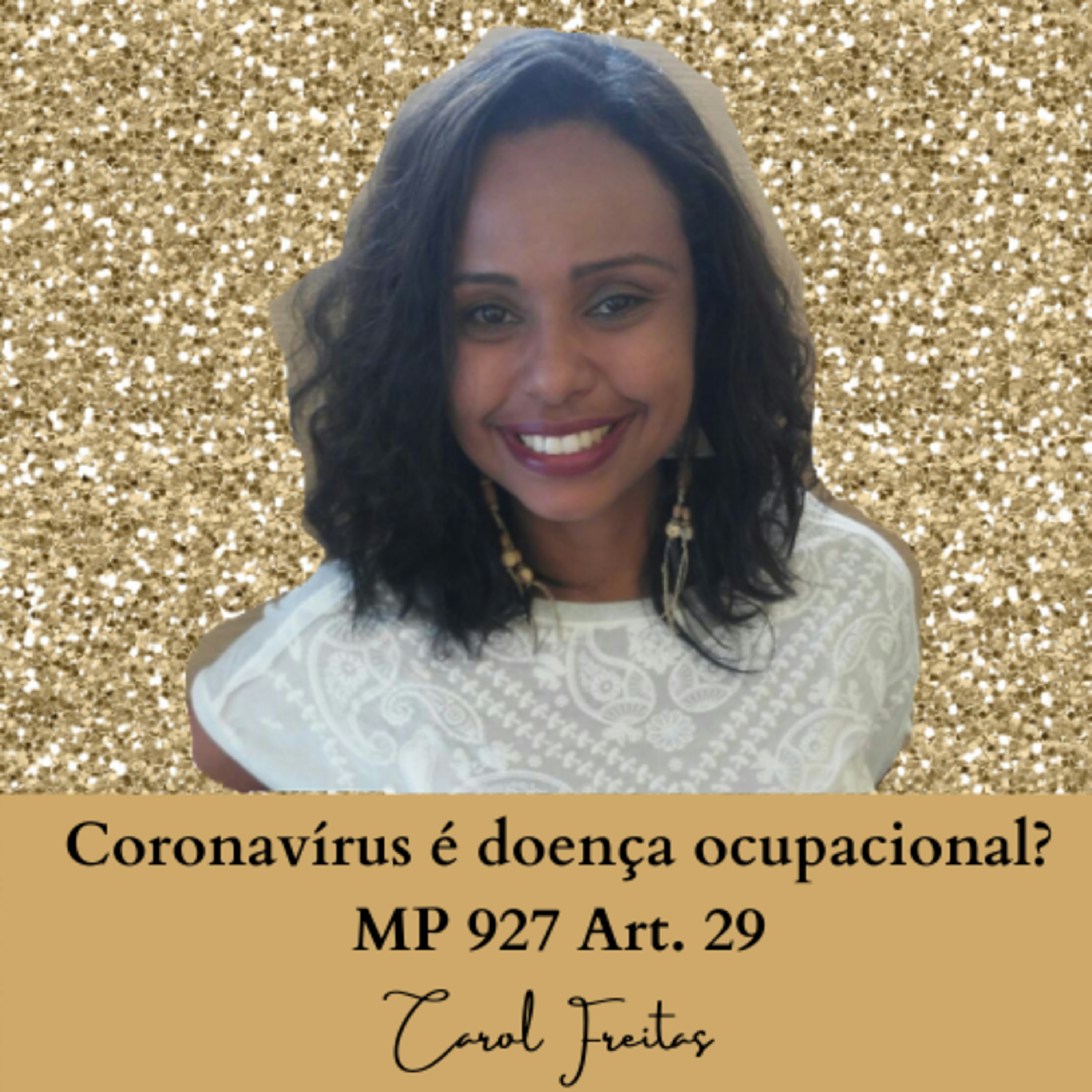 O Coronavírus é doença ocupacional? MP 927, Artigo 29°.