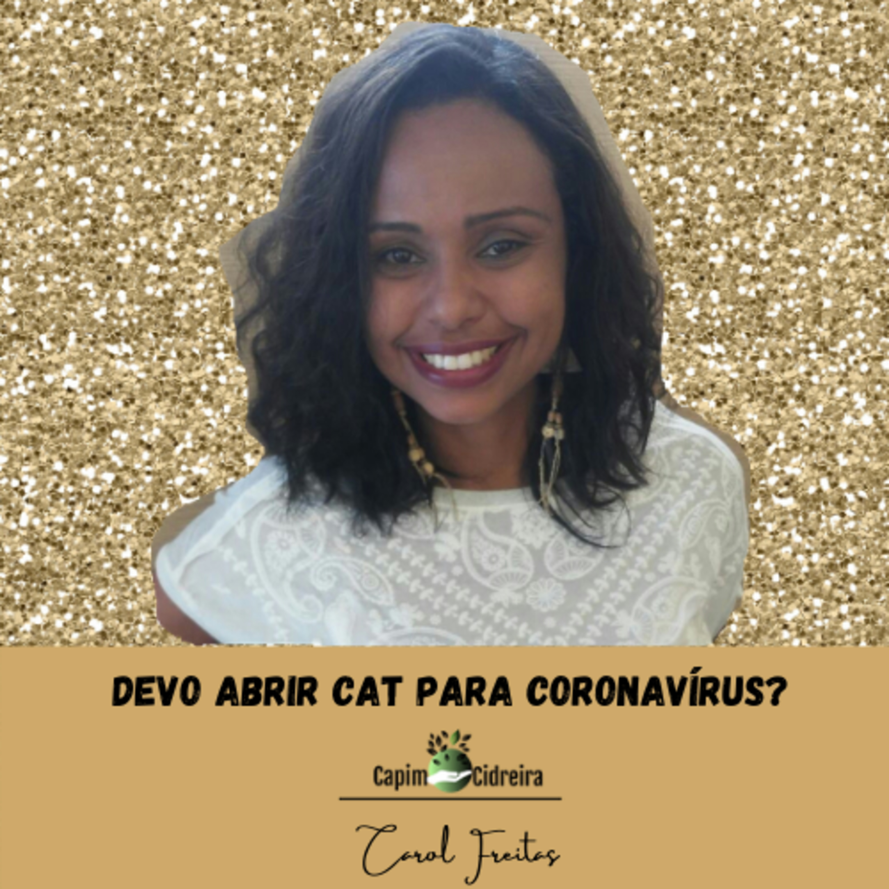 Devo abrir CAT para Coronavírus?