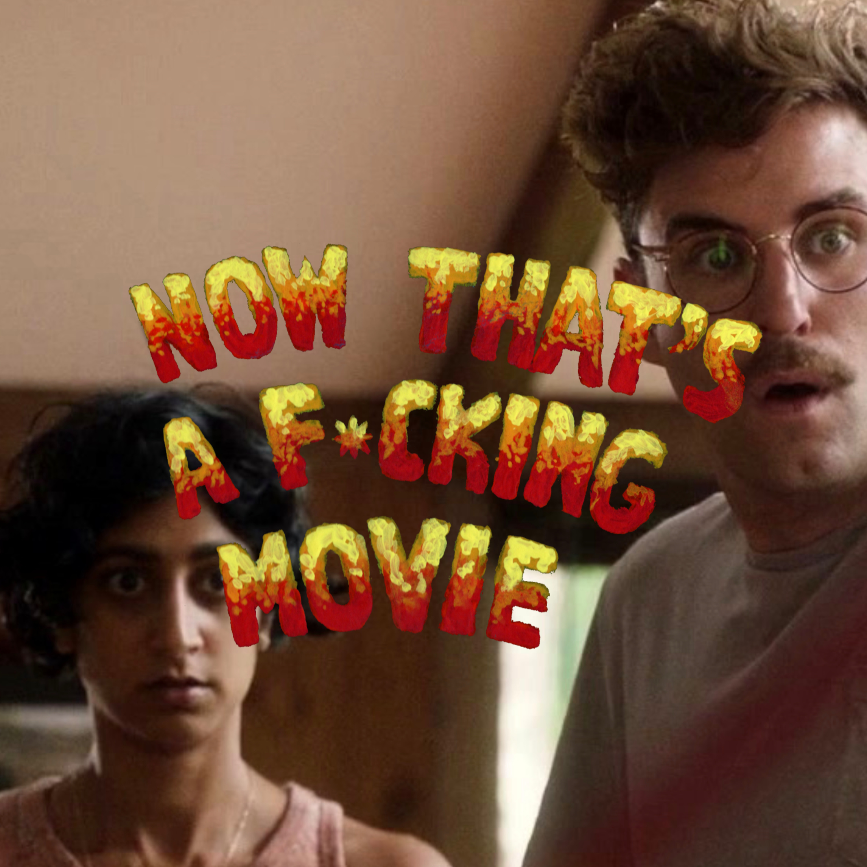 Now That\'s A F*cking Movie