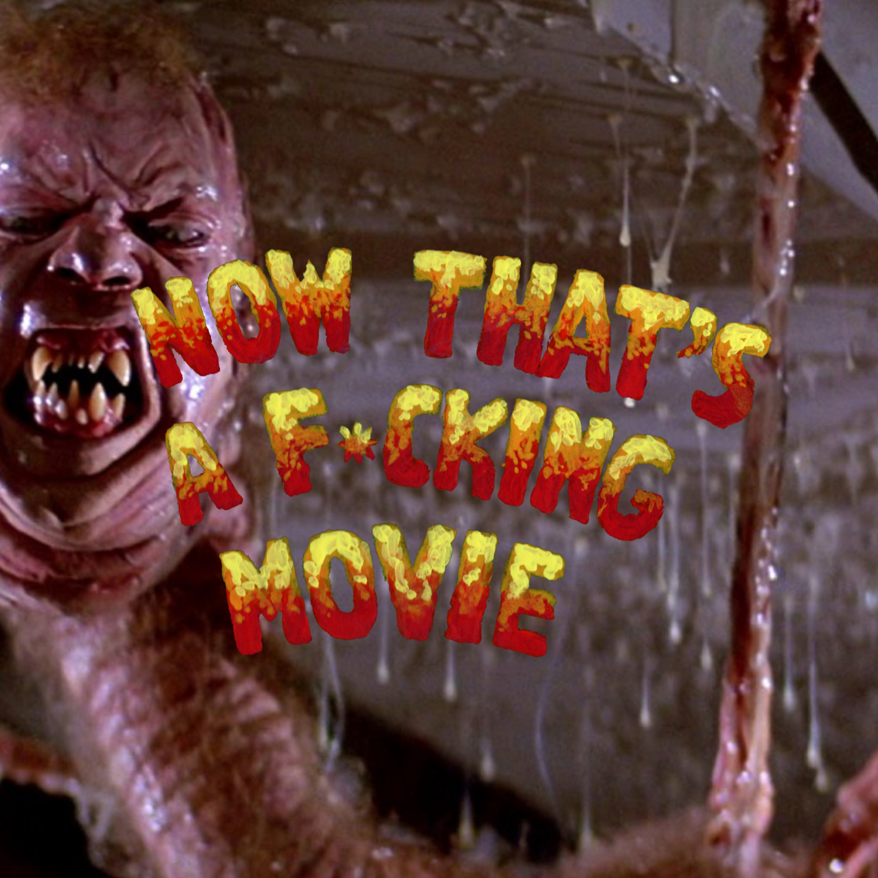 Now That\'s A F*cking Movie
