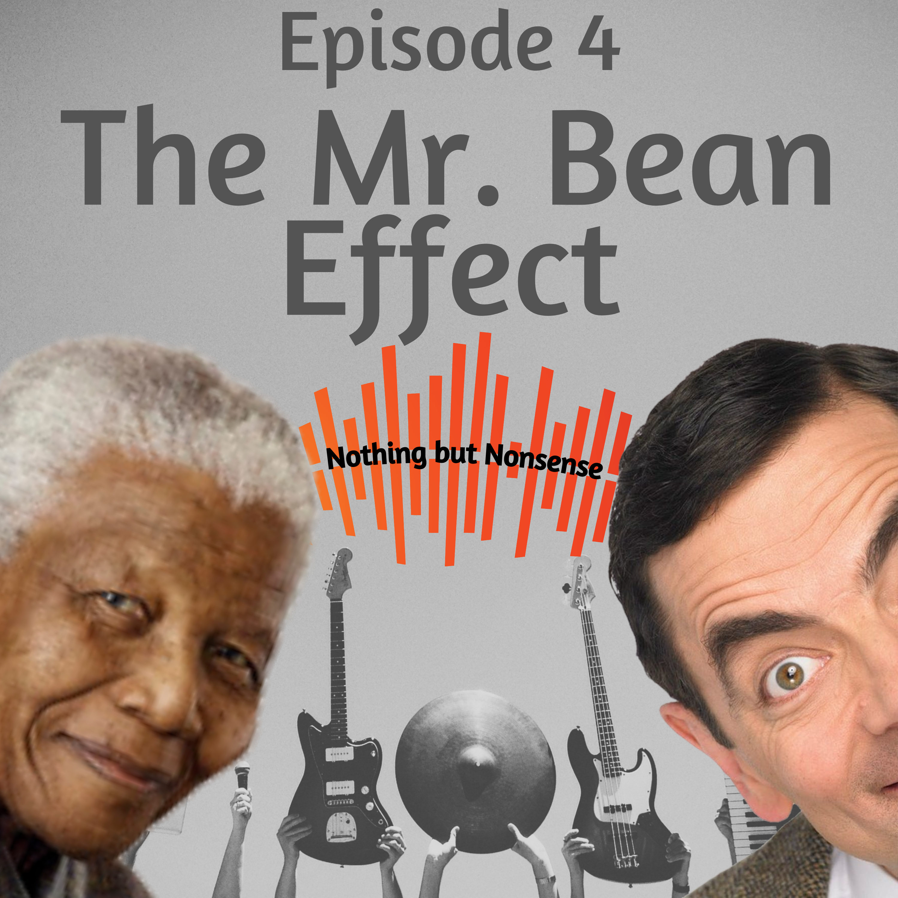 Episode 4 - The Mr. Bean Effect 