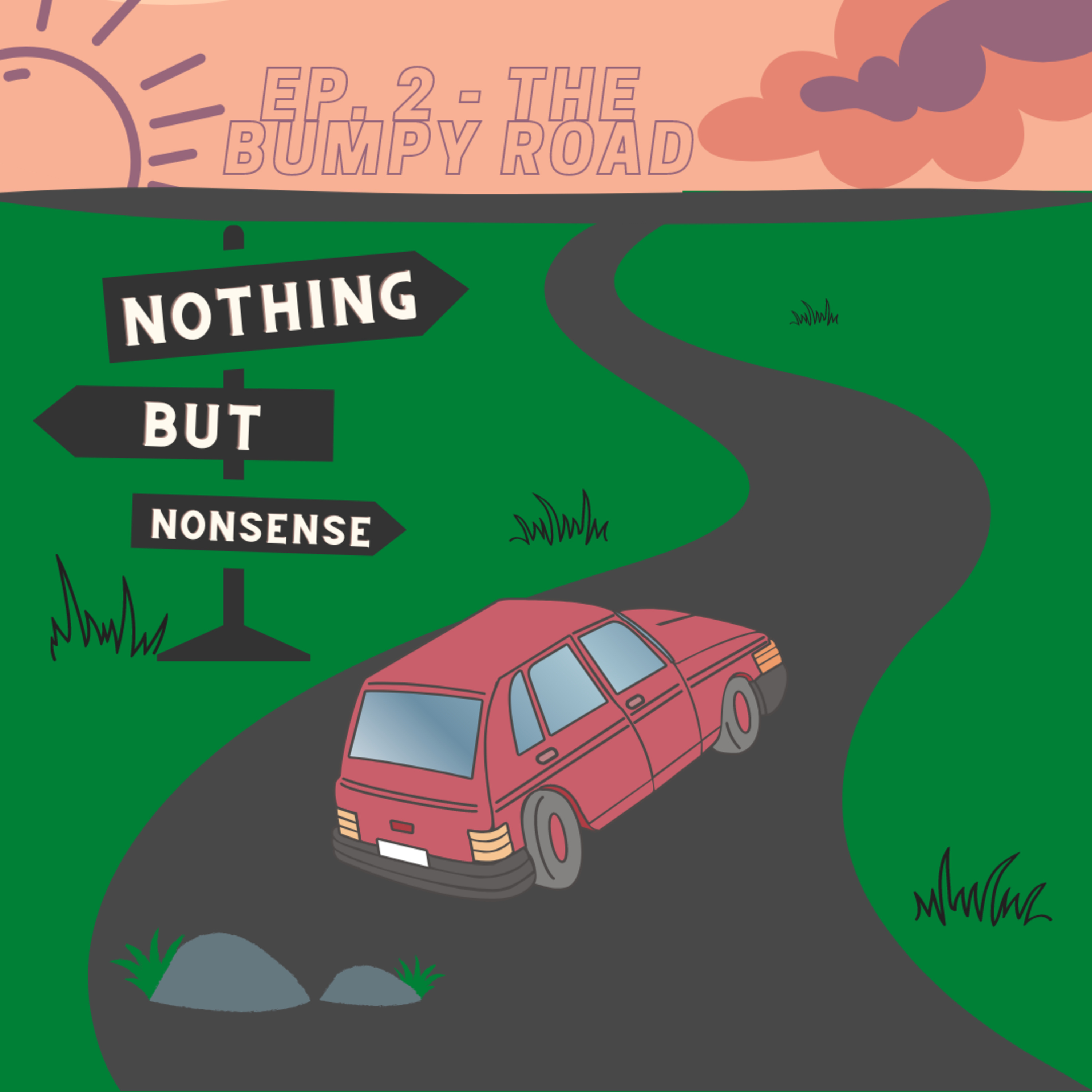 Episode 2 - Bumpy Road 