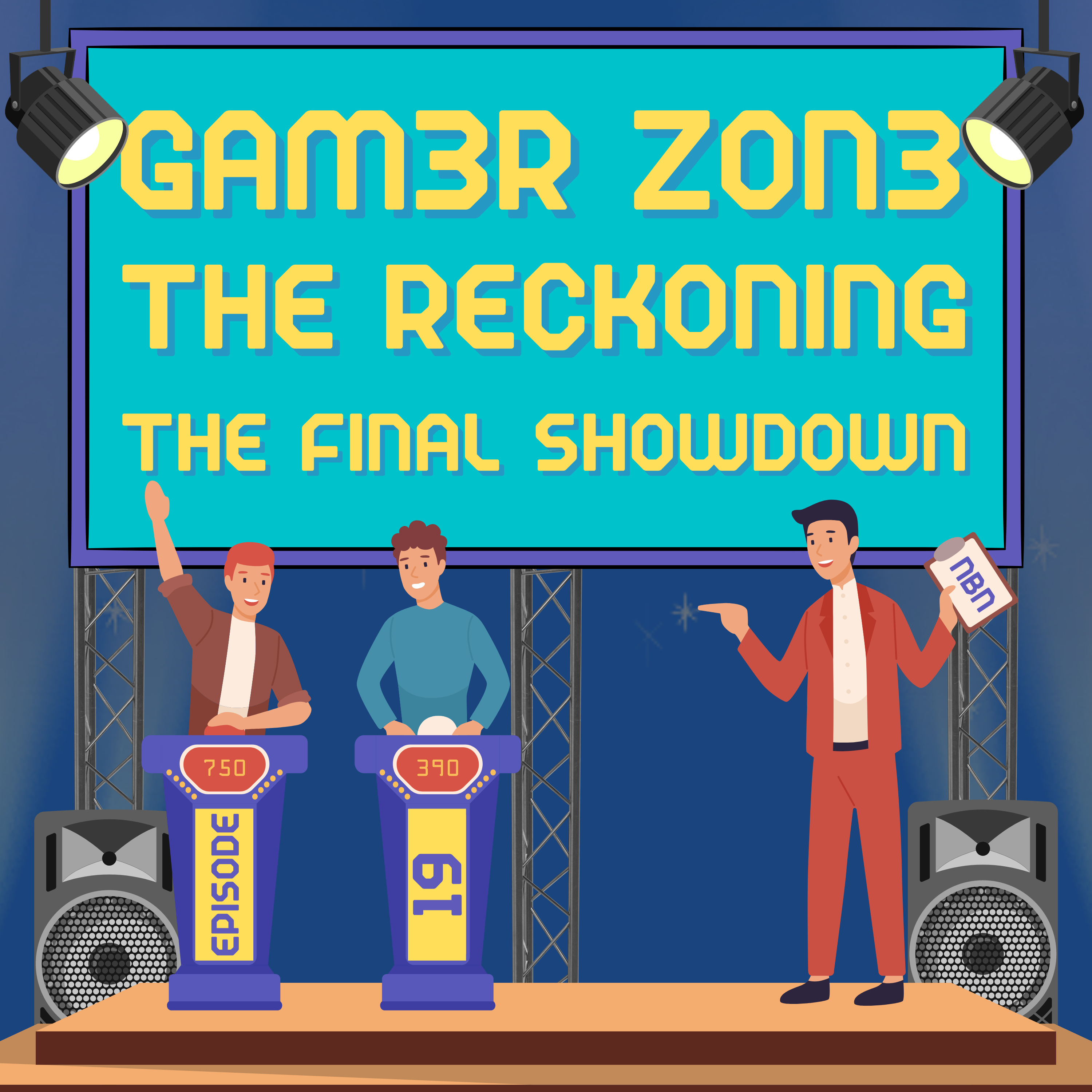 Episode 19 - Gam3r Zon3: The Reckoning: The Final Showdown 