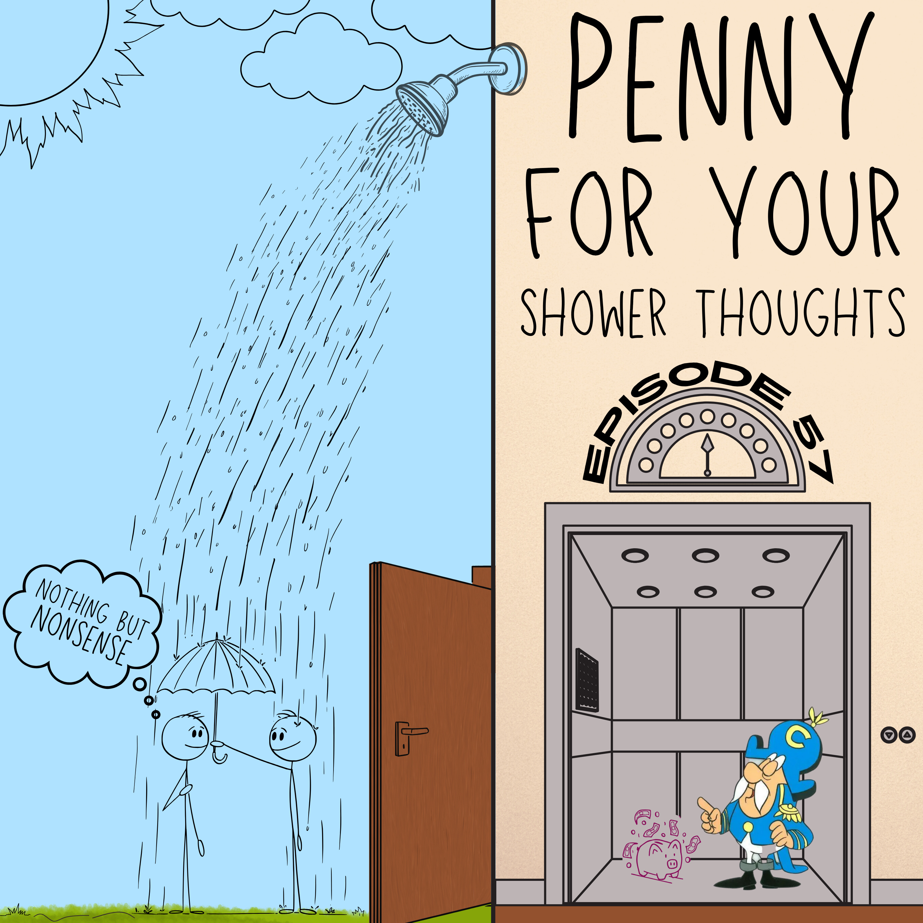 Episode 57 - Penny For Your Shower Thoughts 