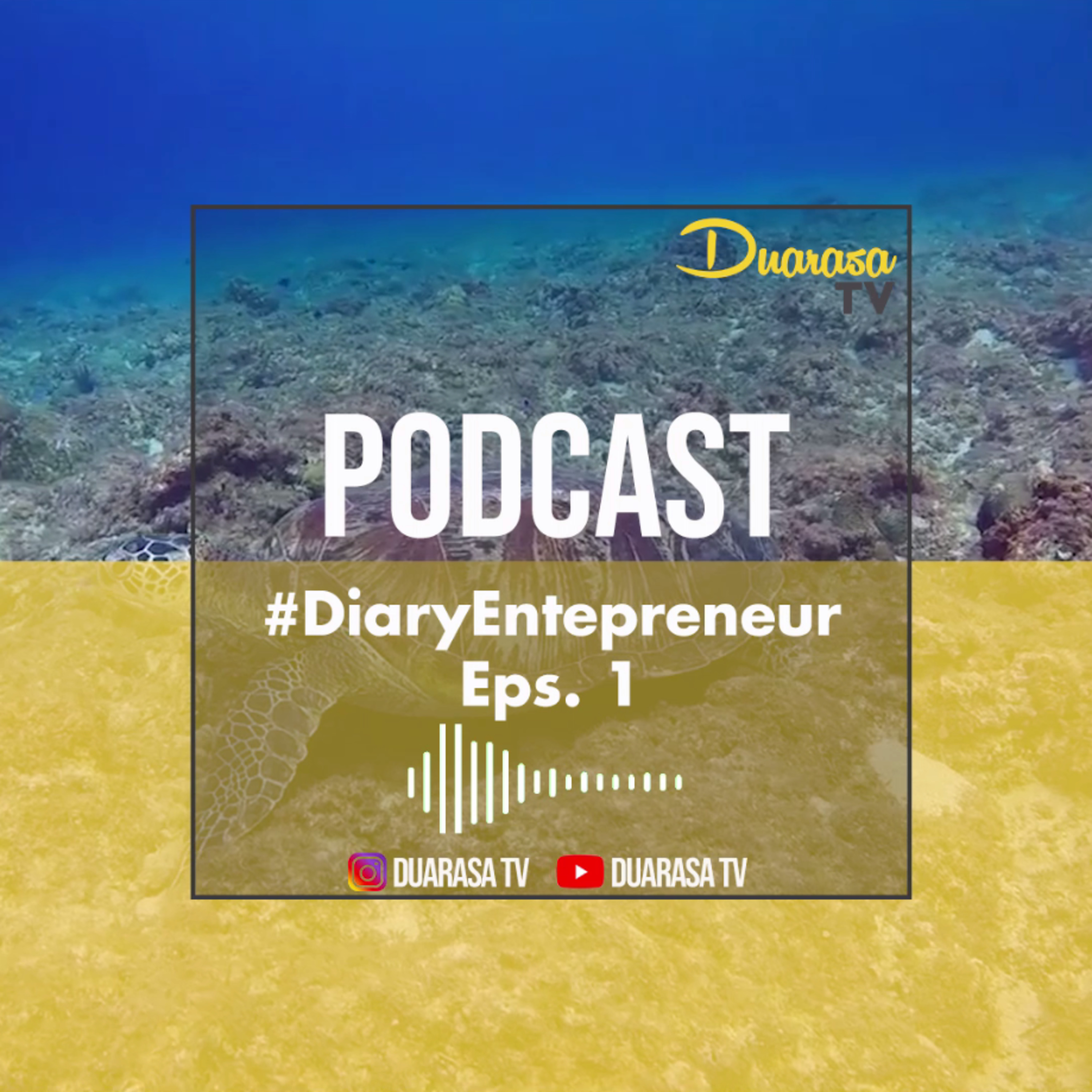 2 hal penting sebelum memulai bisnis | #DiaryEntepreneur #BicaraUntukMenyembuhkan