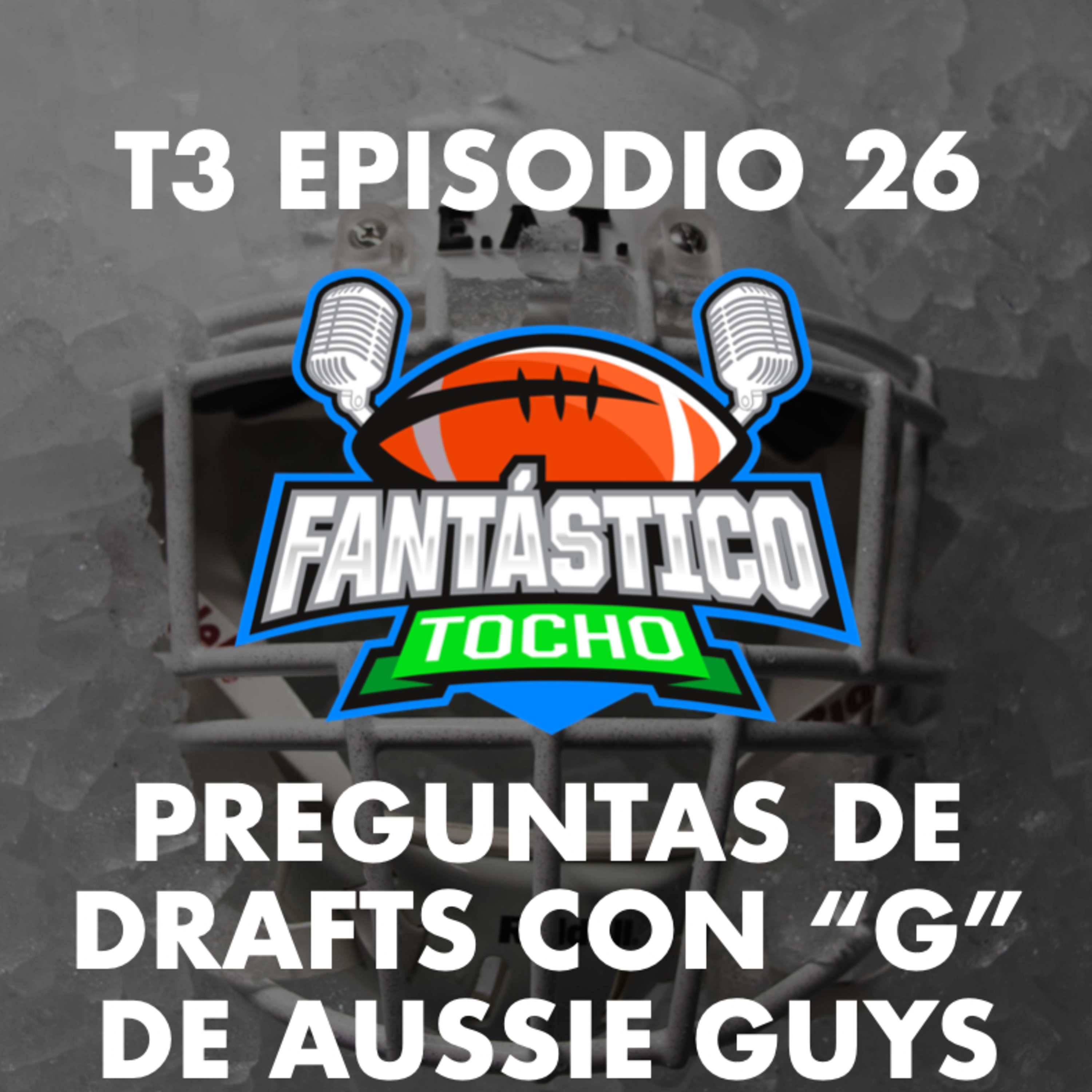 Preguntas útiles para drafts, con "G" de The Aussie Guys episode artwork