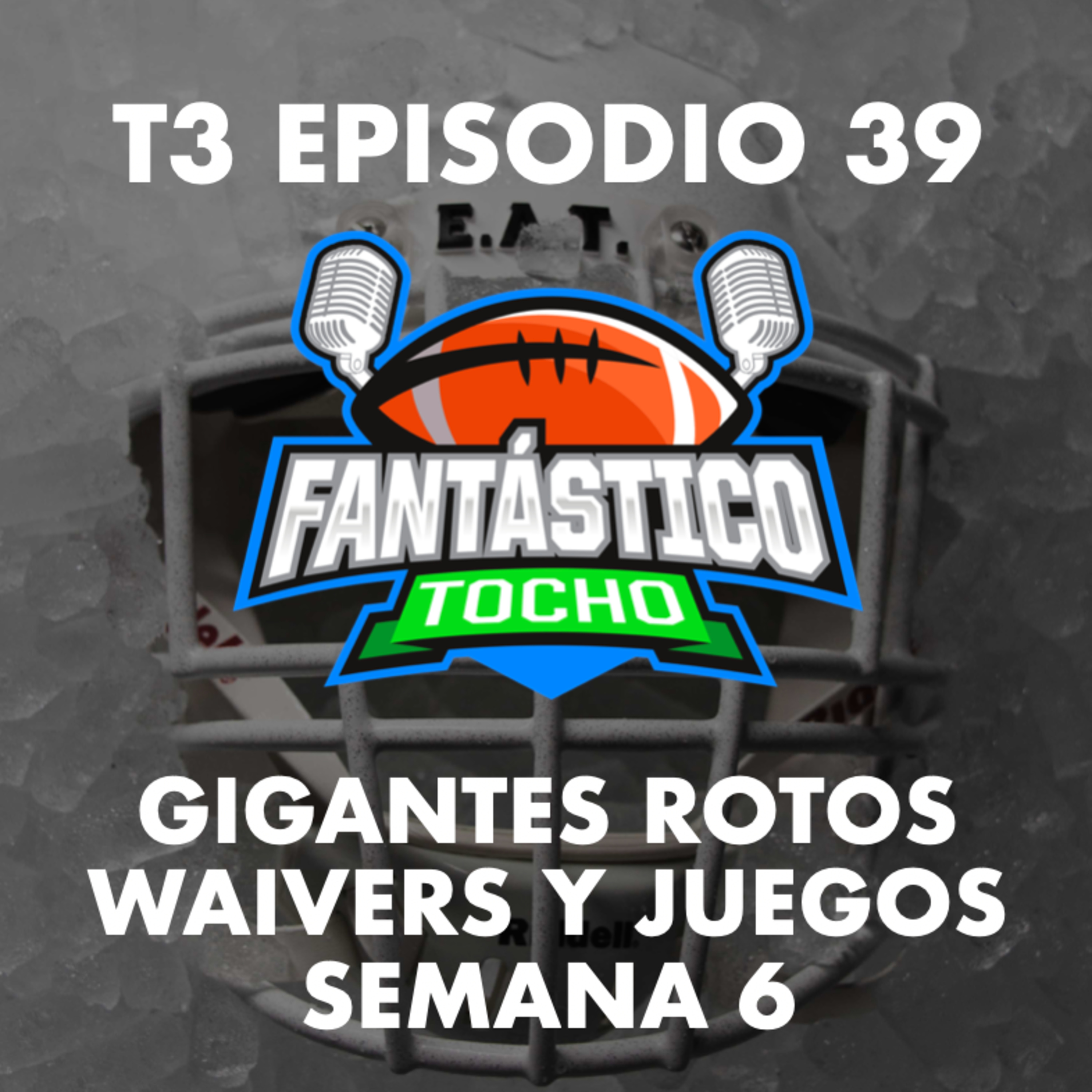 Gigantes rotos, waivers y análisis de juegos semana 6 episode artwork