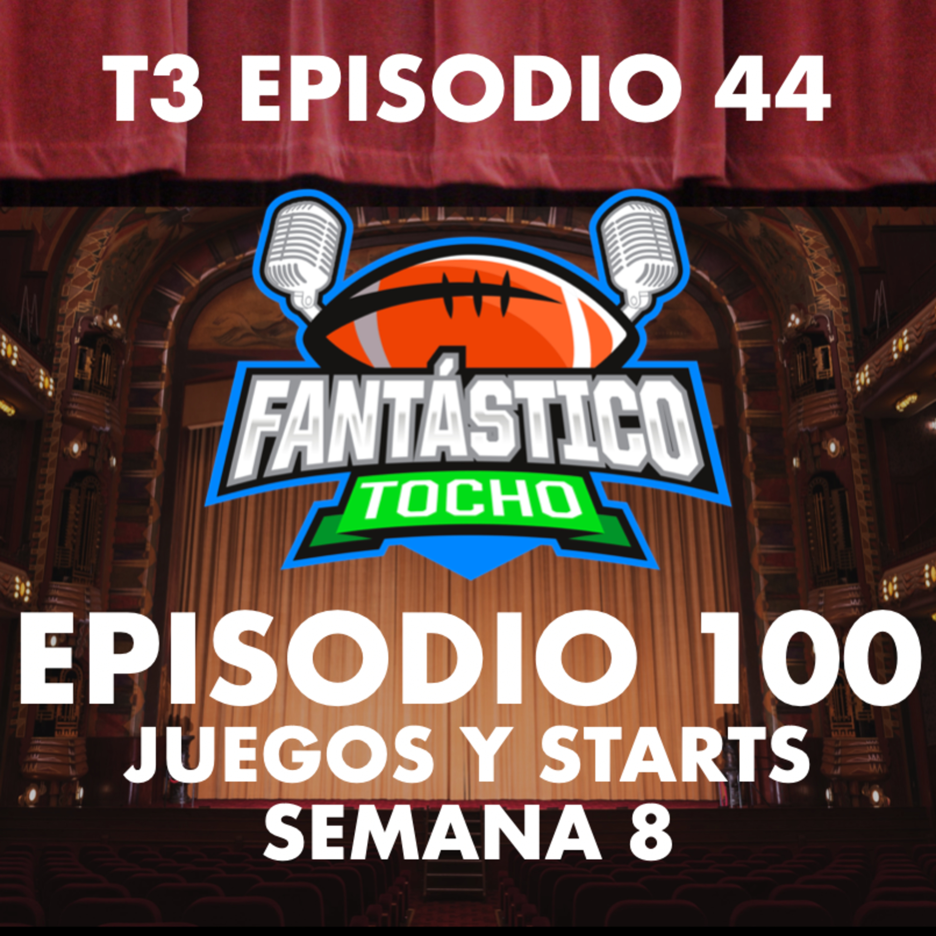 ¡EPISODIO 100! + starts y juegos semana 8 episode artwork