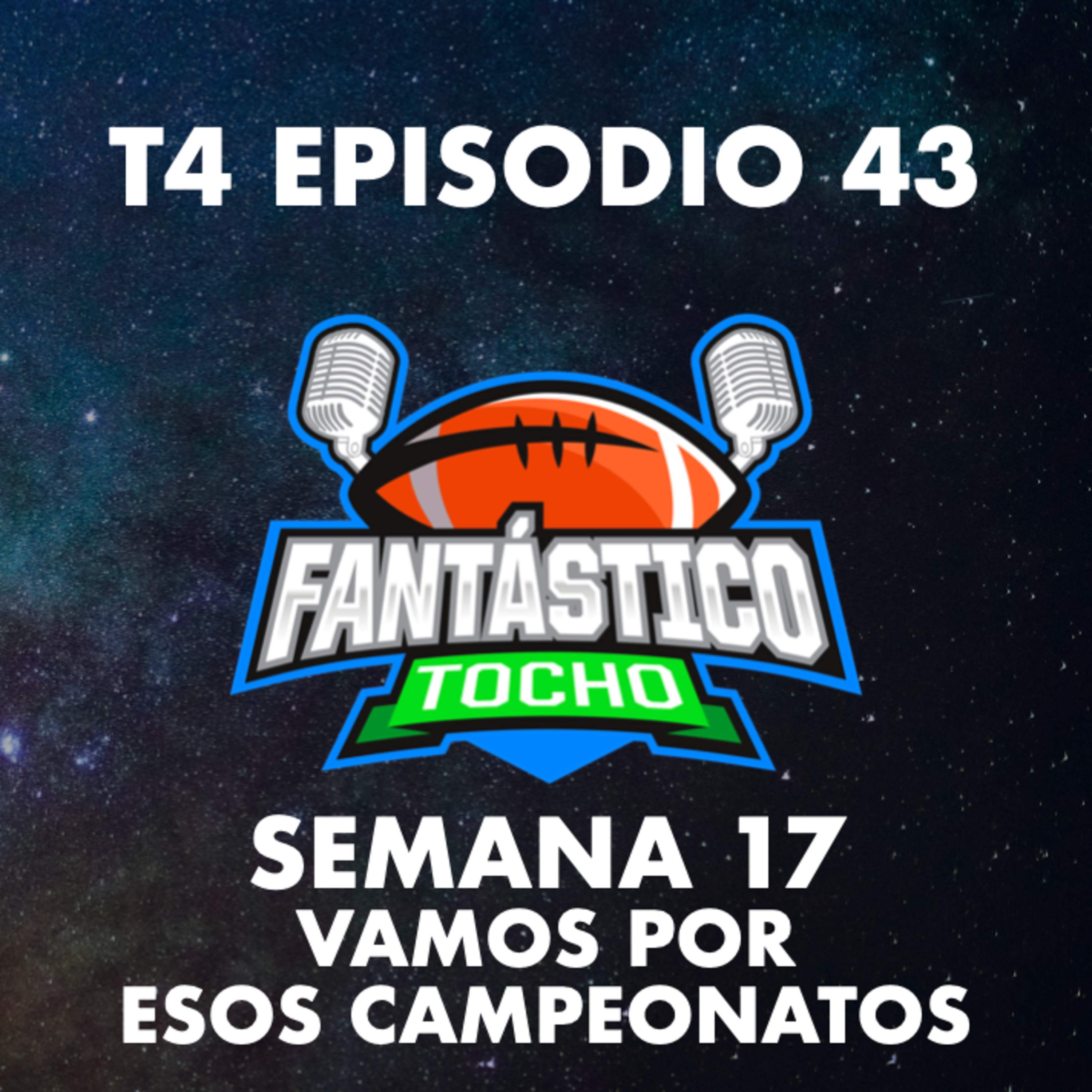 Semana 17, ¡vamos por esos campeonatos! episode artwork