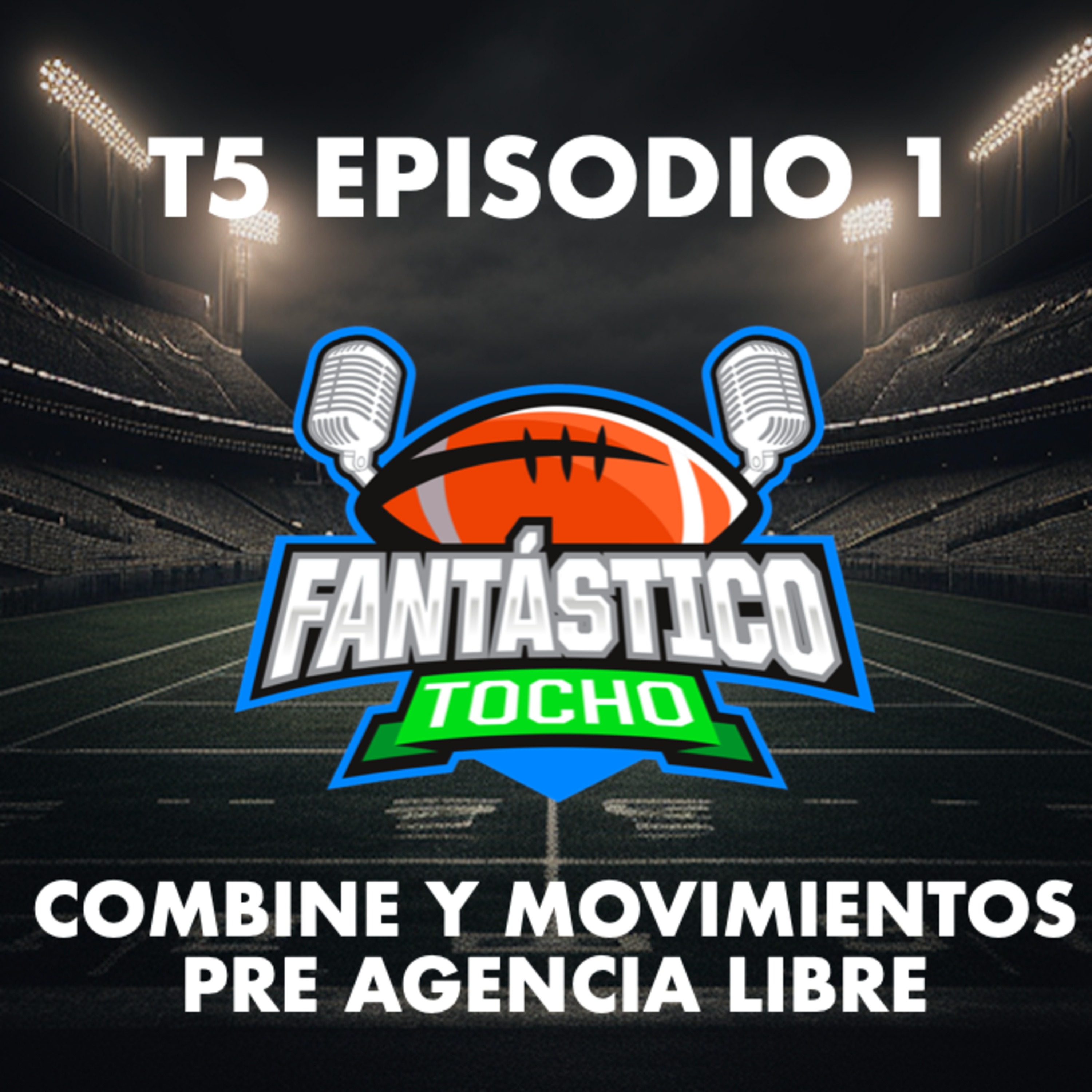 ¡Nueva temporada! Combine + movimientos pre agencia libre episode artwork