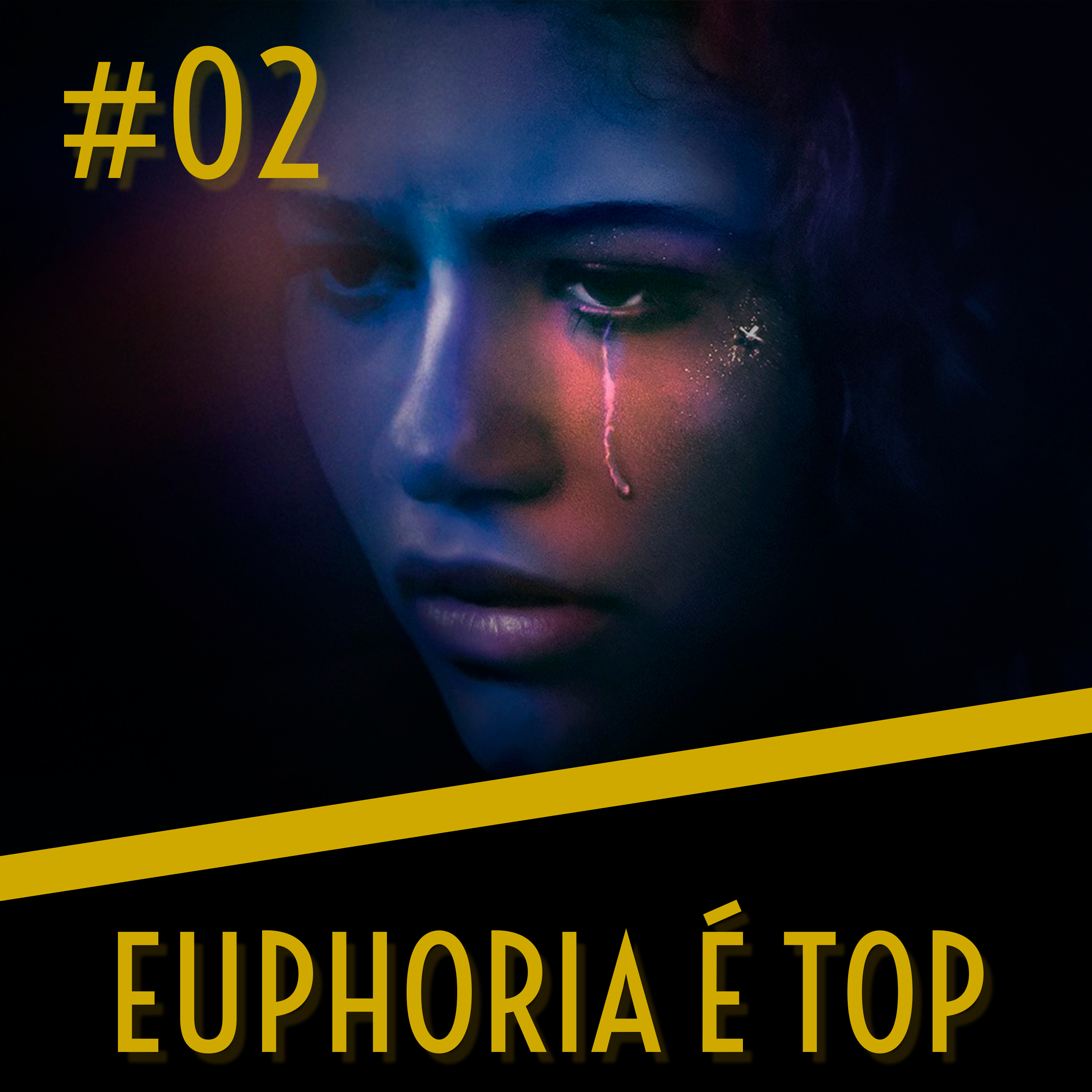 FILMOGRAFIA #02 - EUPHORIA É TOP episode artwork