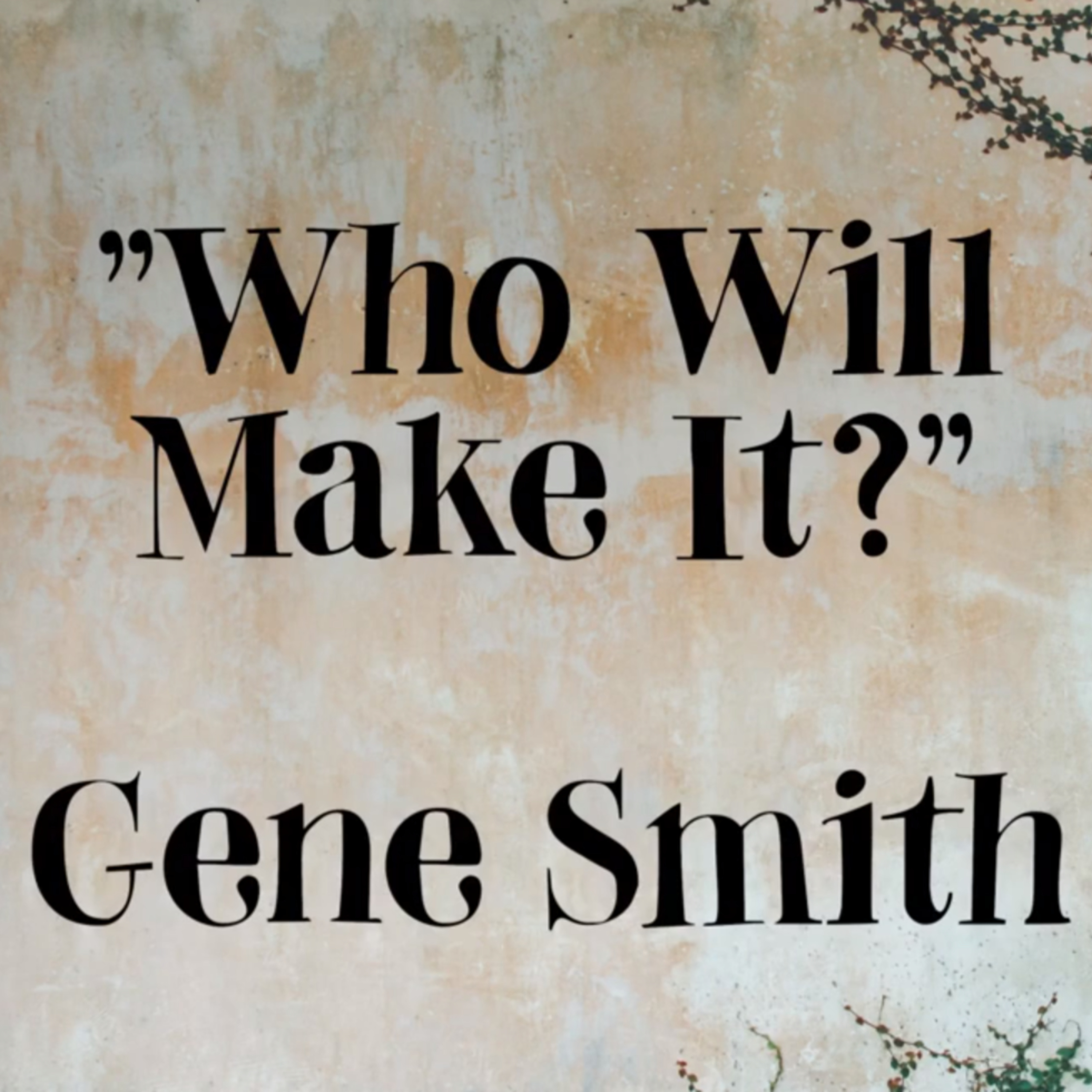 "Who Will Make It?" - Gene Smith episode artwork