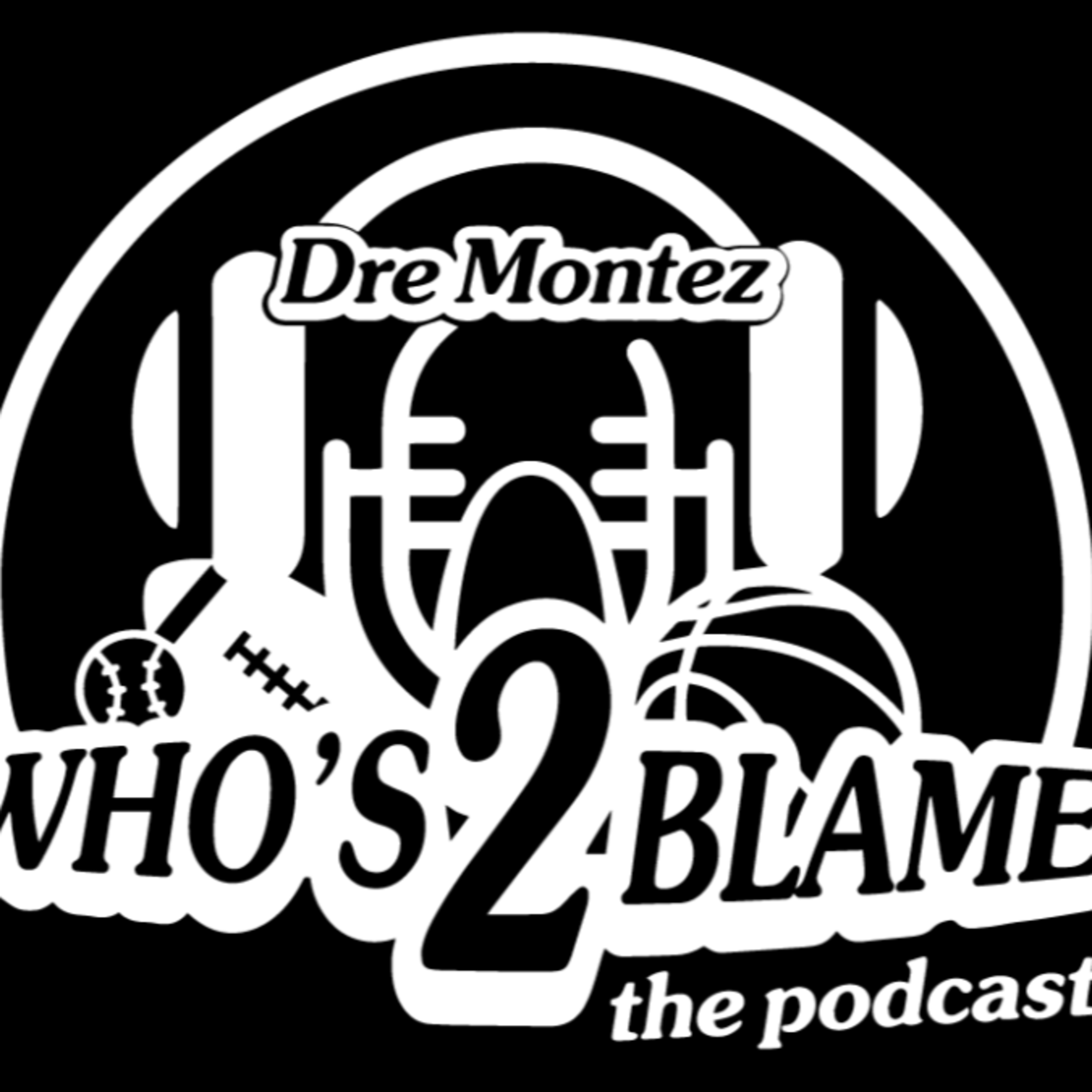 Who\'s 2 Blame