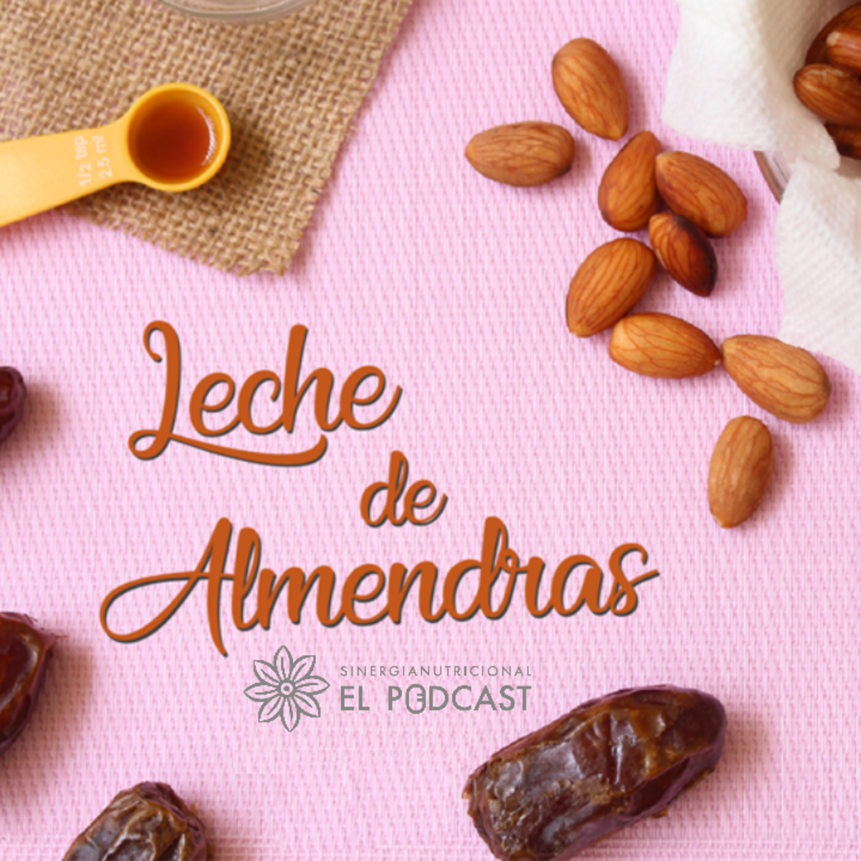 03: ¿Cómo hacer leche de almendras? episode artwork