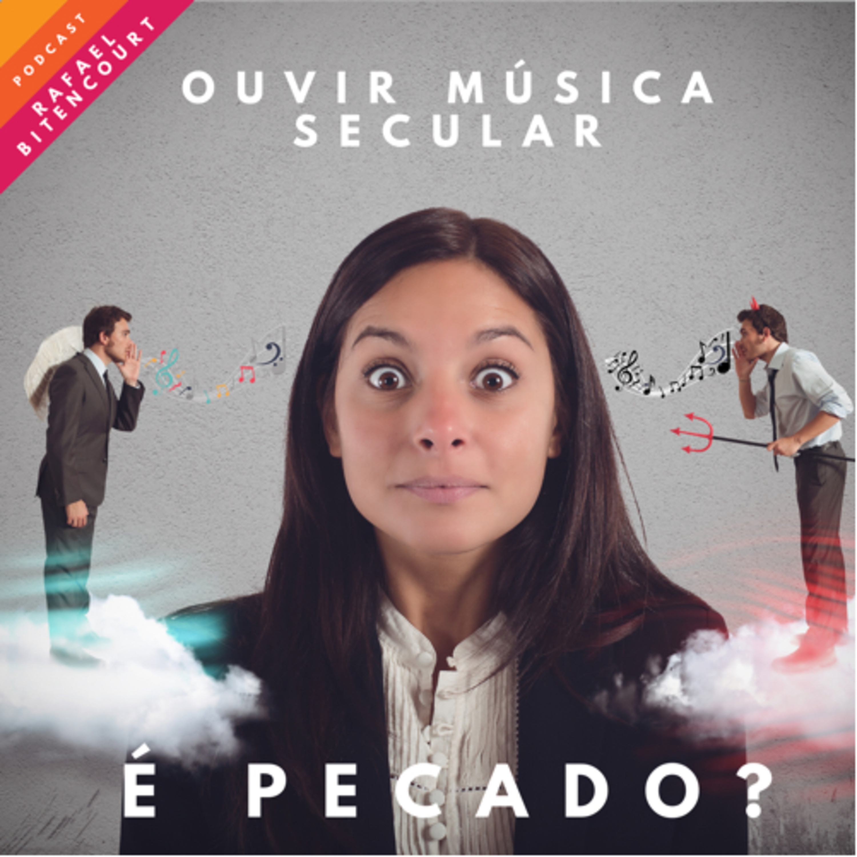 Ouvir música Secular é Pecado? Vou falar sem medo!!! episode artwork