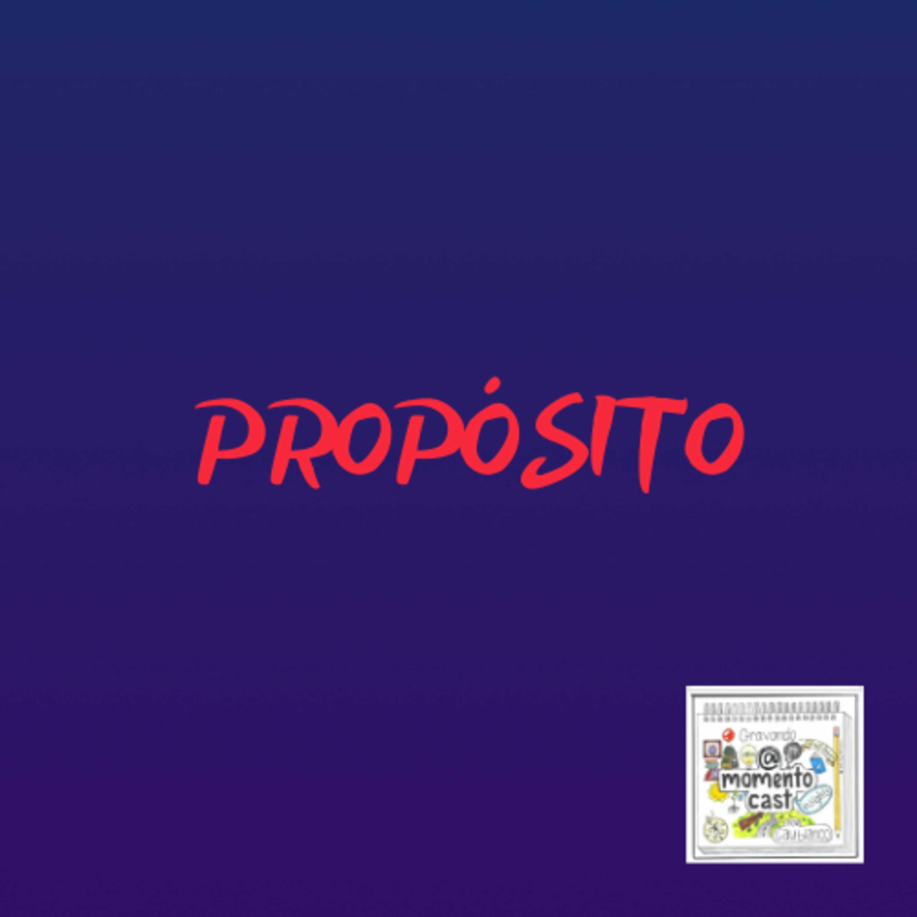 Propósito [Ep.14]