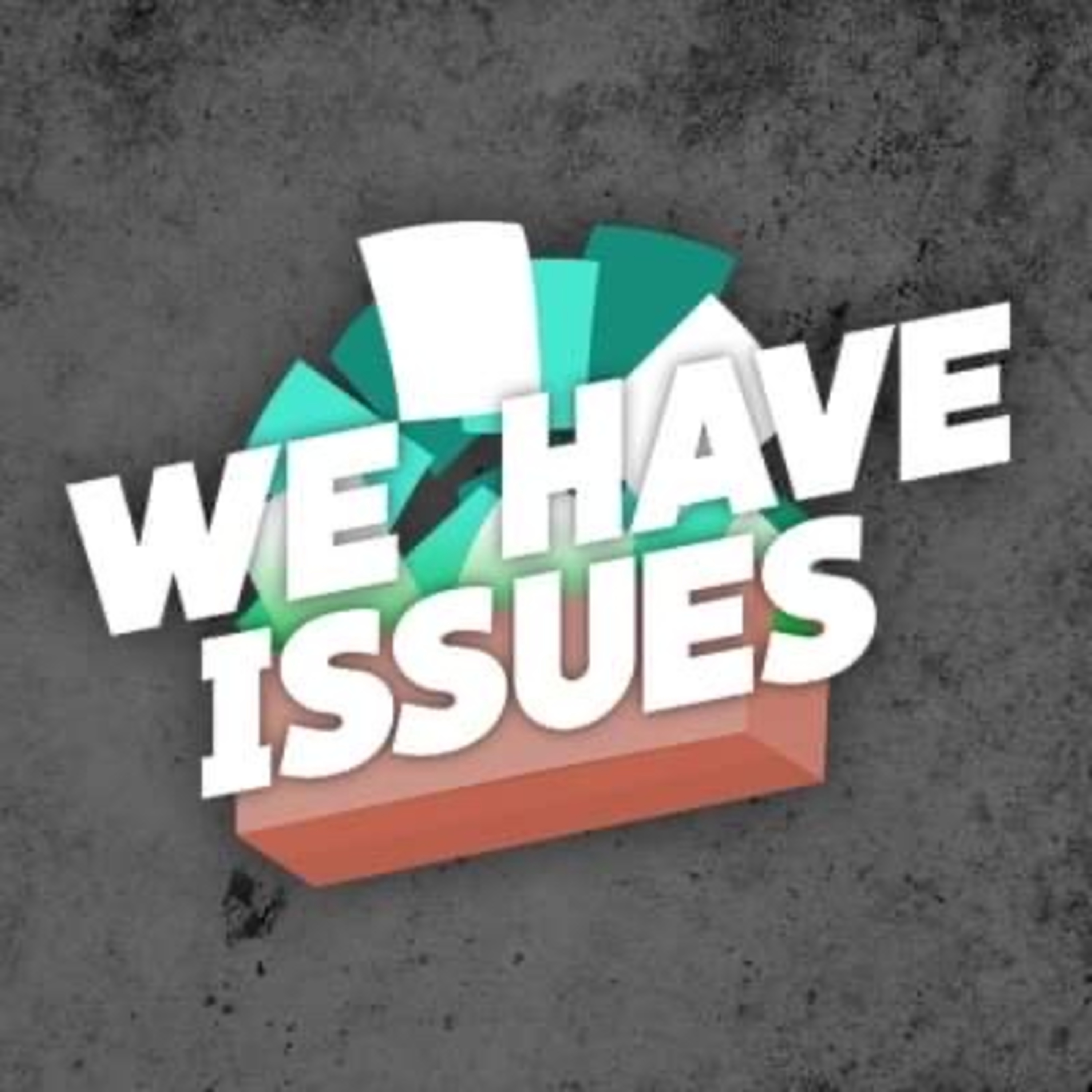 We Have Issues - 05 - Too Many Comics