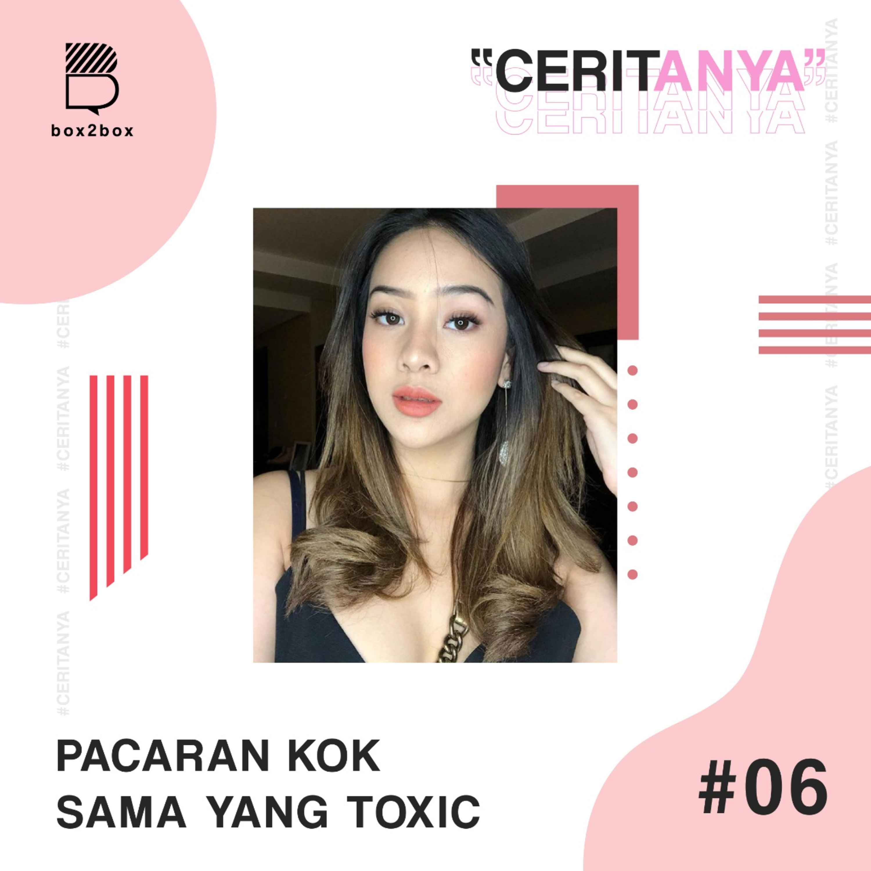 #6 - Pacaran Kok Sama yang Toxic